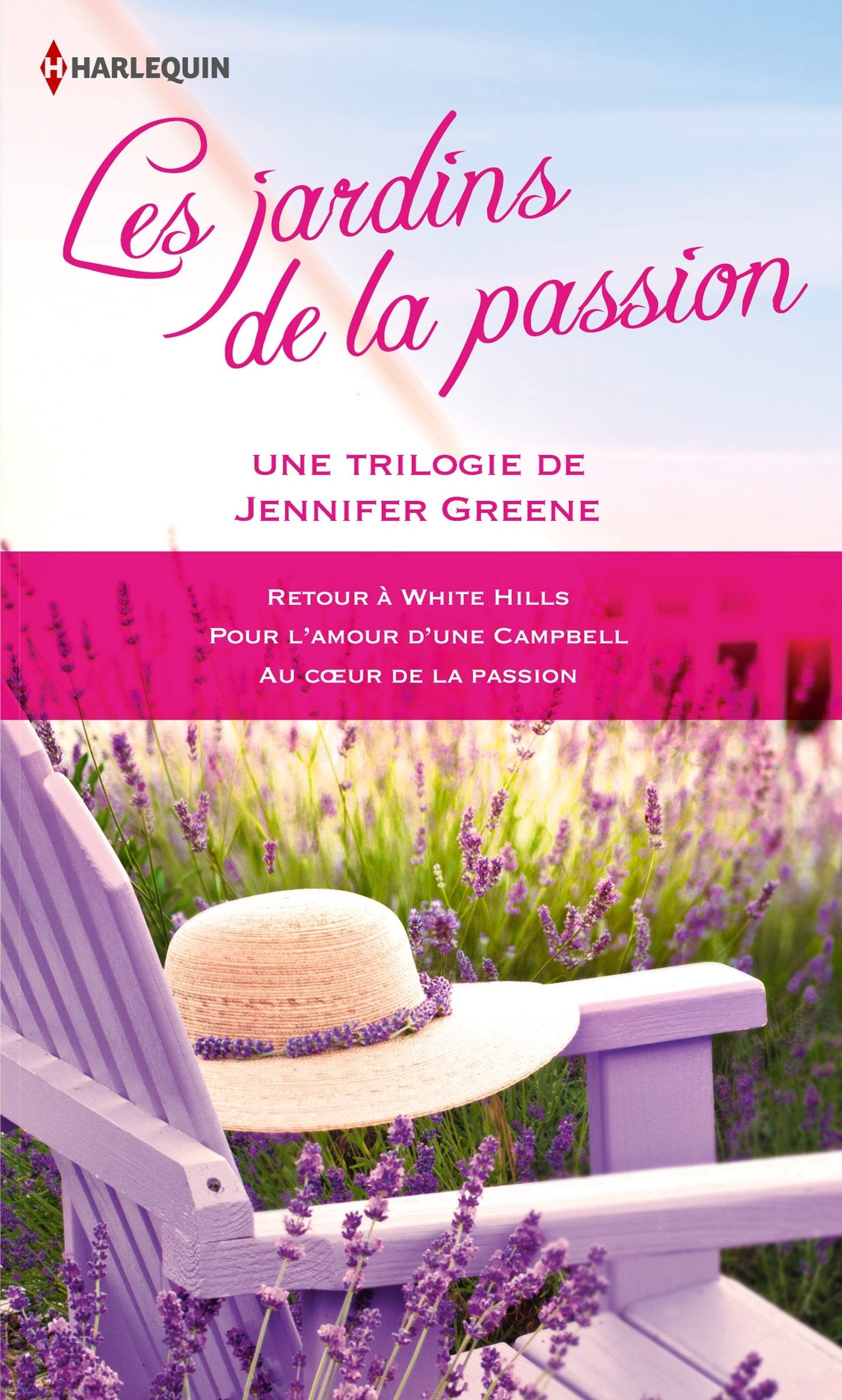 Les jardins de la passion: Retour à White Hills ; Pour l'amour d'une Campbell ; Au coeur de la passion 9782280331425