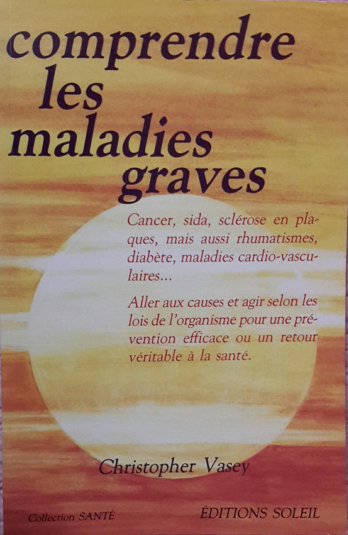 Comprendre les maladies graves 9782880580421