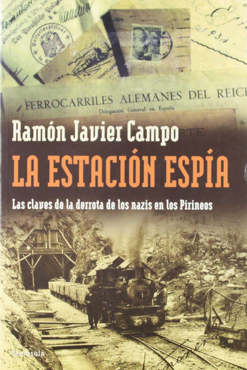 La estación espía: Las claves de la derrota de los nazis en los Pirineos 9788483076569