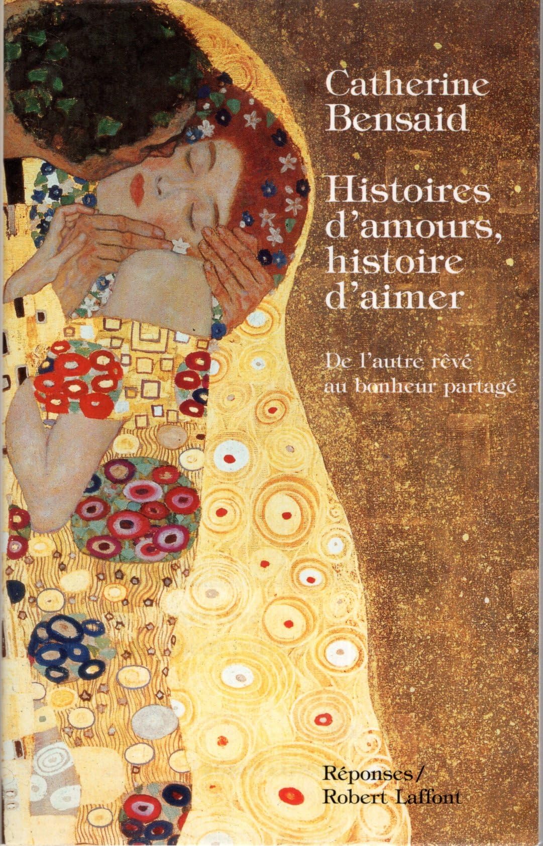 Histoires d'amour, histoire d'aimer : De l'autre rêve au bonheur partagé 9782221076774