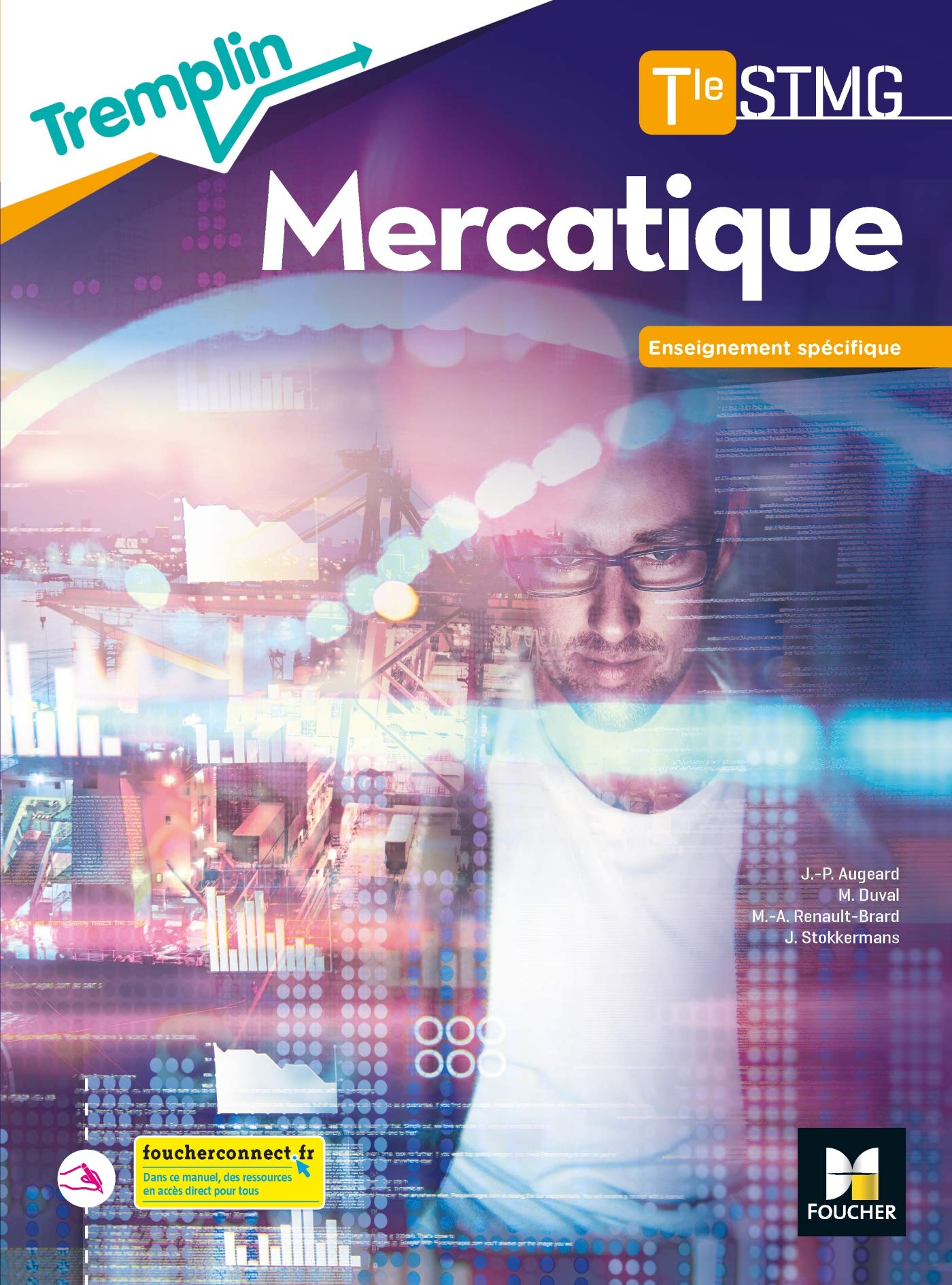Tremplin - MERCATIQUE Tle STMG - Enseignement spécifique - Ed. 2020 - Livre élève 9782216158997