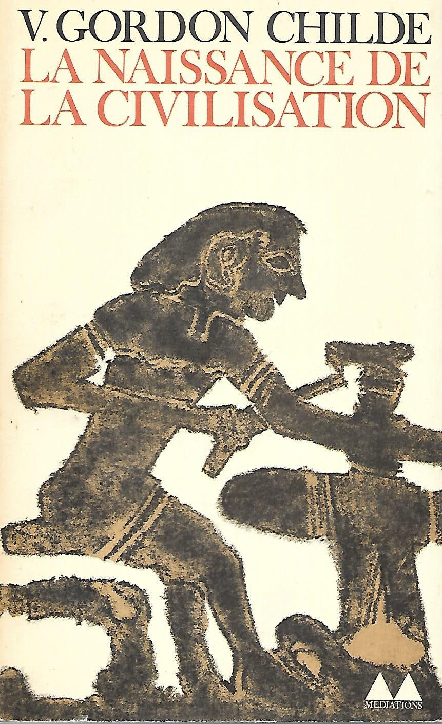 La naissance de la civilisation.
