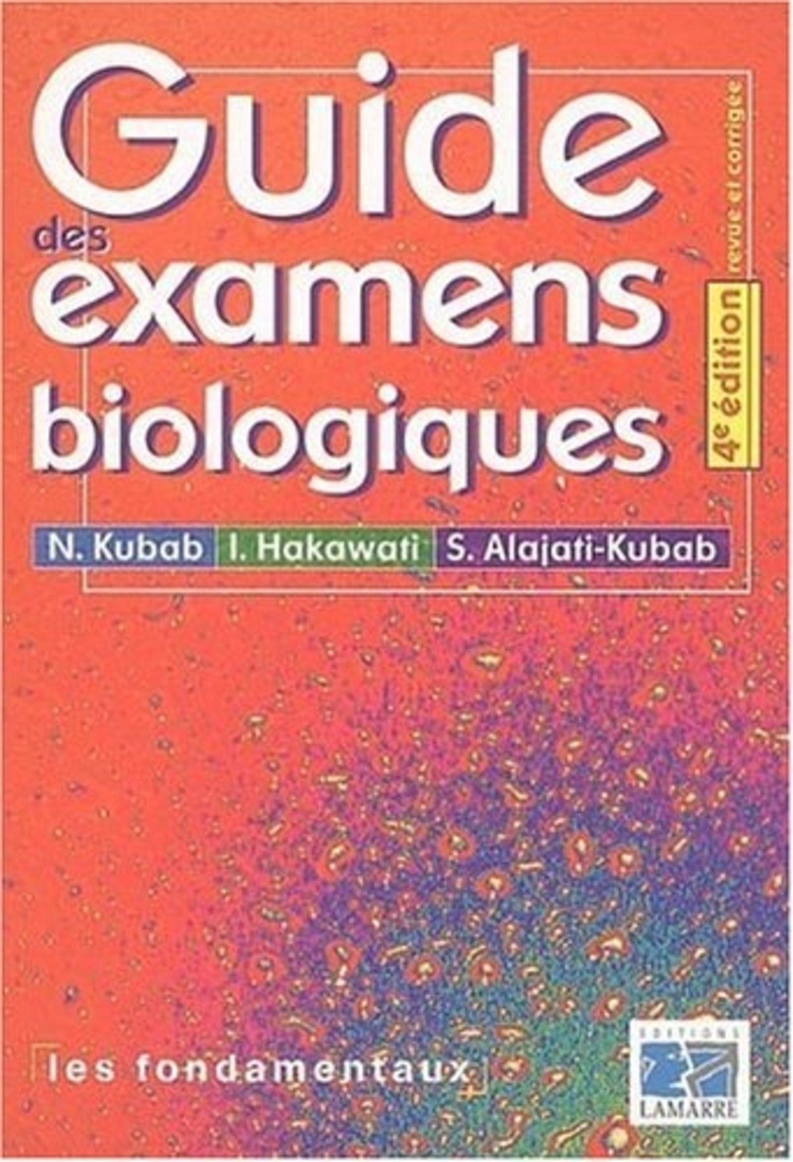 Guide des examens biologiques 9782757300107