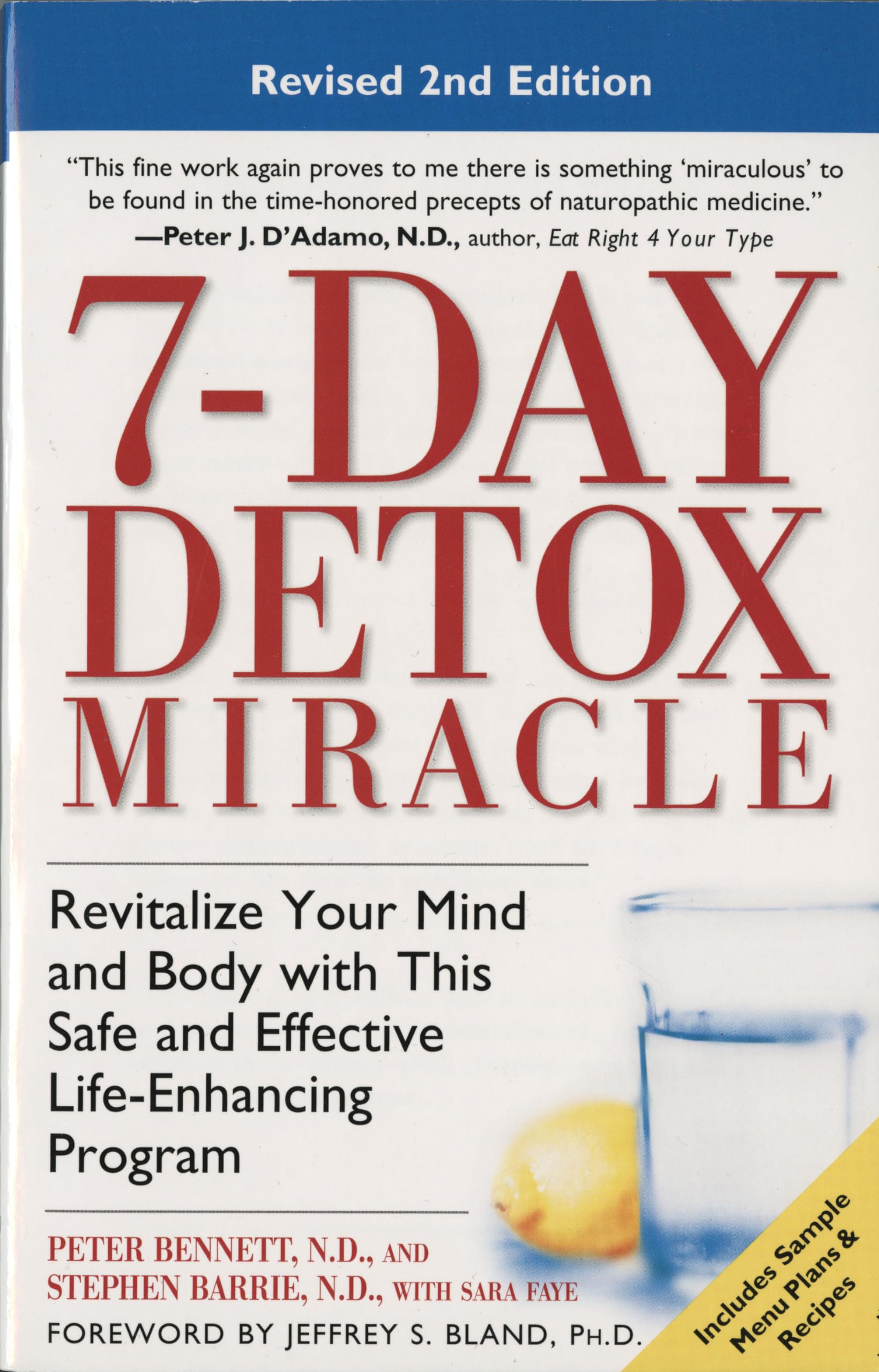 7-Day Detox Miracle: Revitalize Your Mind and Body with This Safe and Effective Life-Enhancing Program 9780761530978