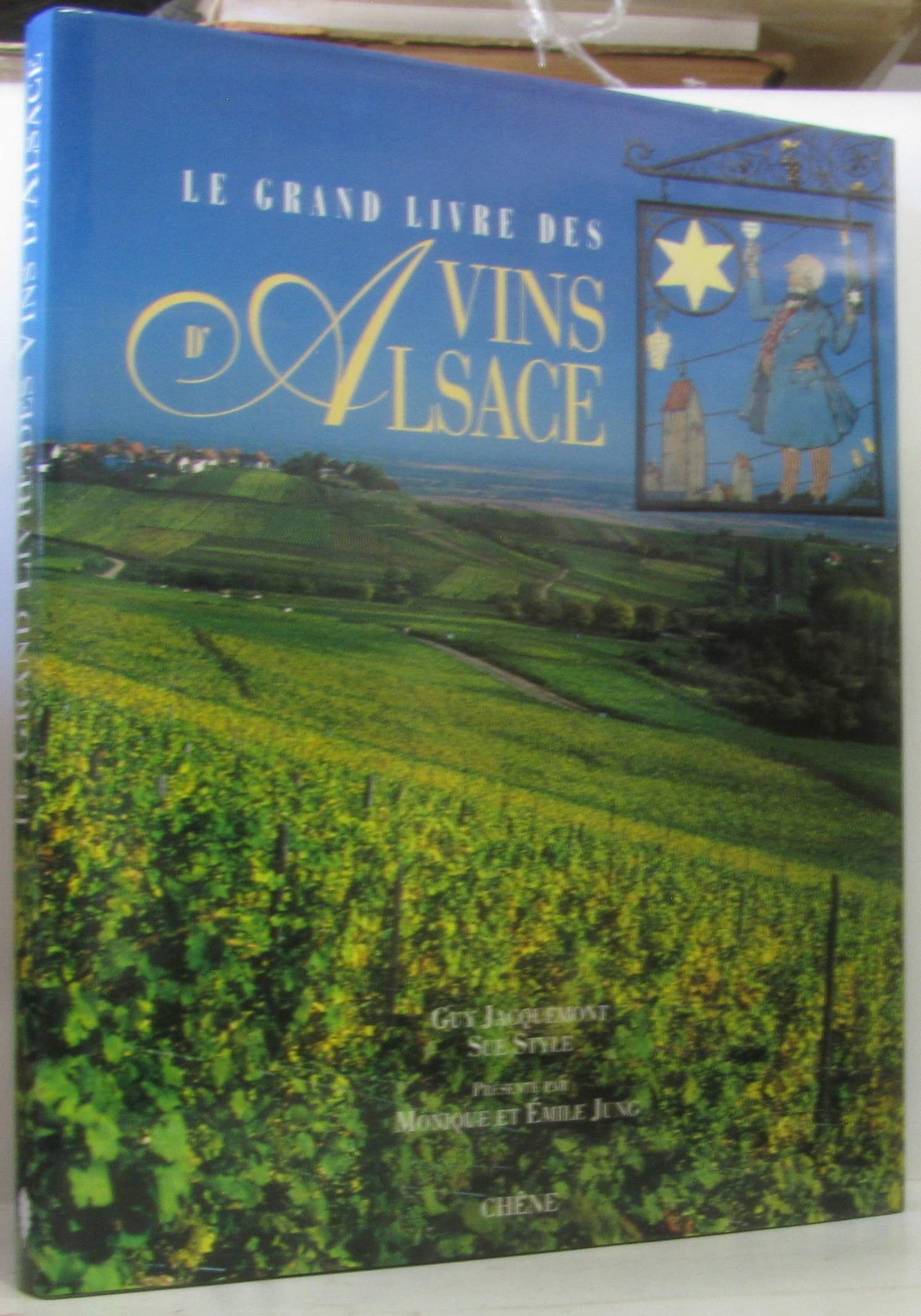 Le grand livre des vins d'Alsace 9782851087829