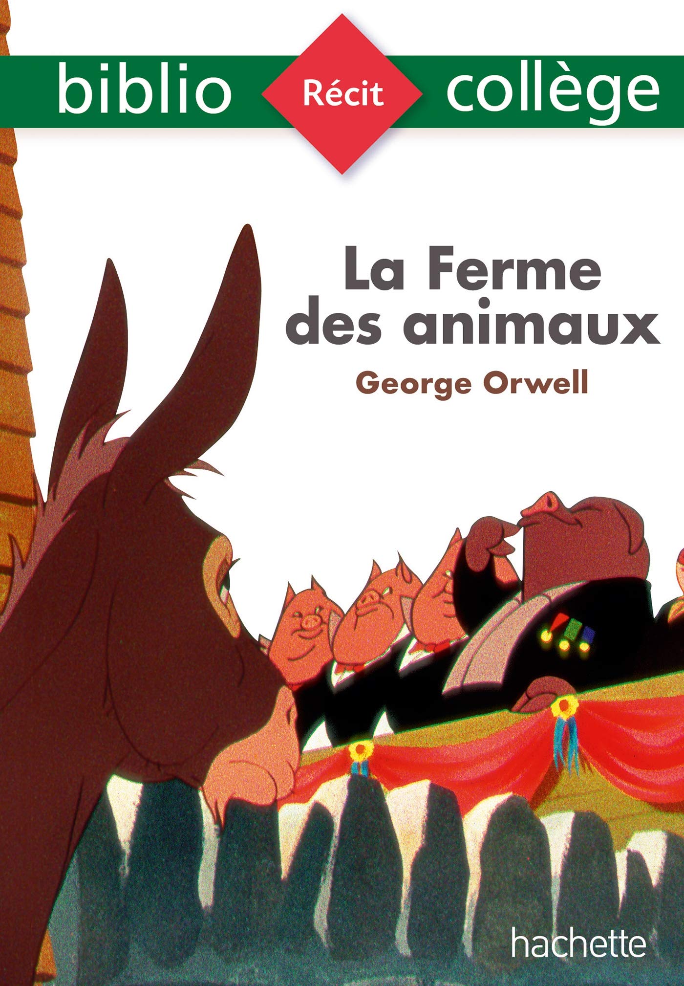 BiblioCollège - La Ferme des animaux, George Orwell 9782017132905