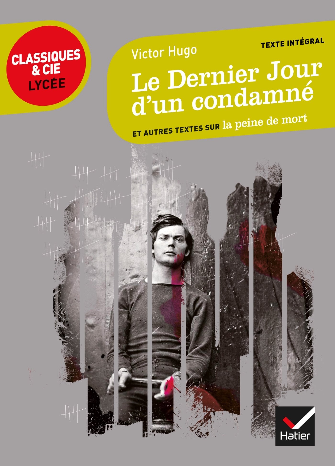 Le Dernier Jour d'un condamné: et autres textes sur la peine de mort 9782218959257