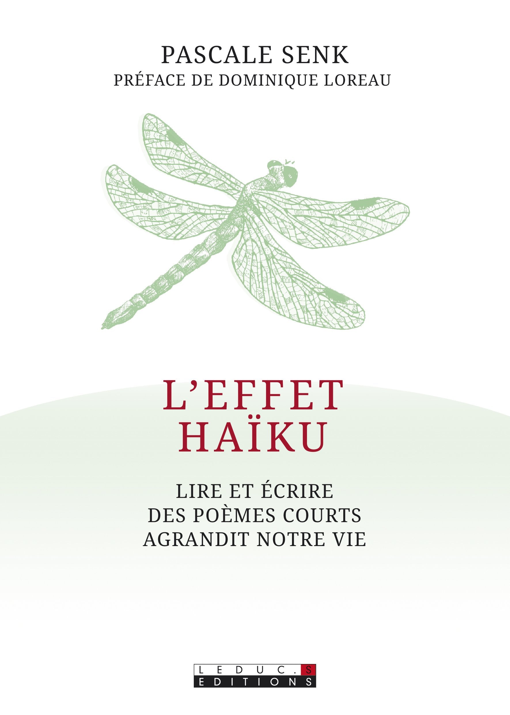 L'effet Haiku: Lire et écrire des poèmes courts agrandit notre vie 9791028502522