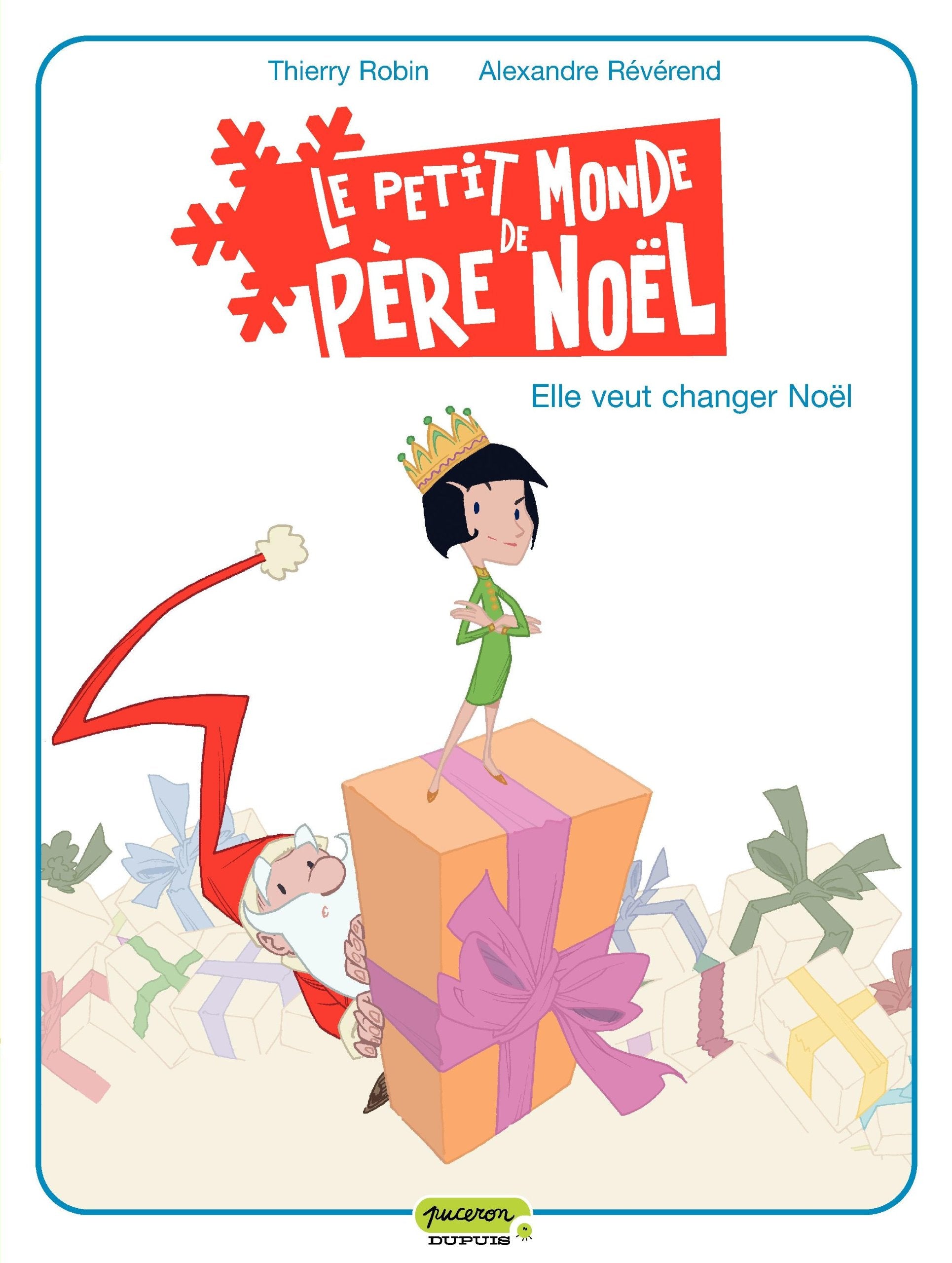 Le petit monde de Père Noël - Tome 1 - Elle veut changer Noël 9782800138930