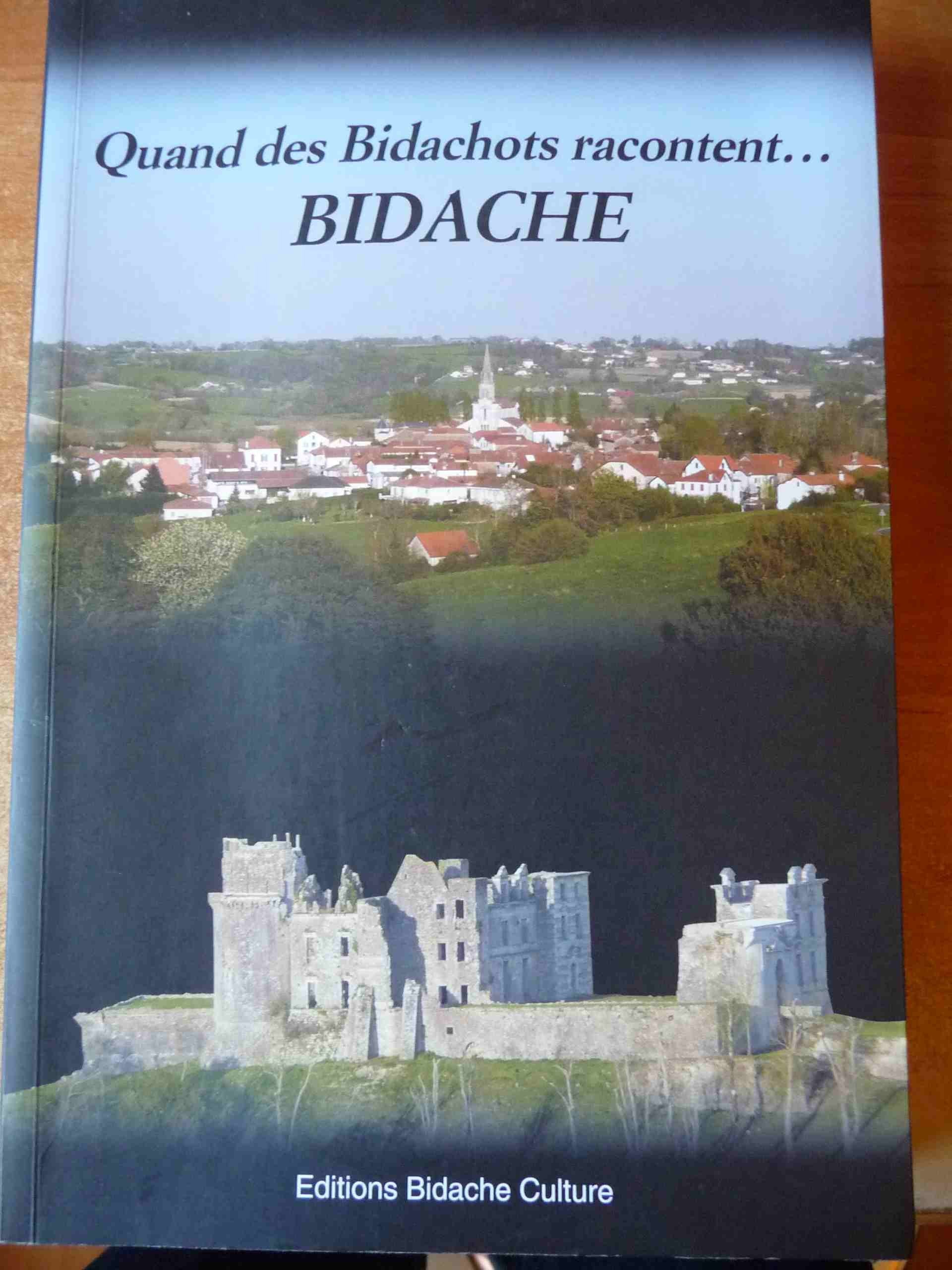 Quand des Bidachots racontent Bidache 9782746621954