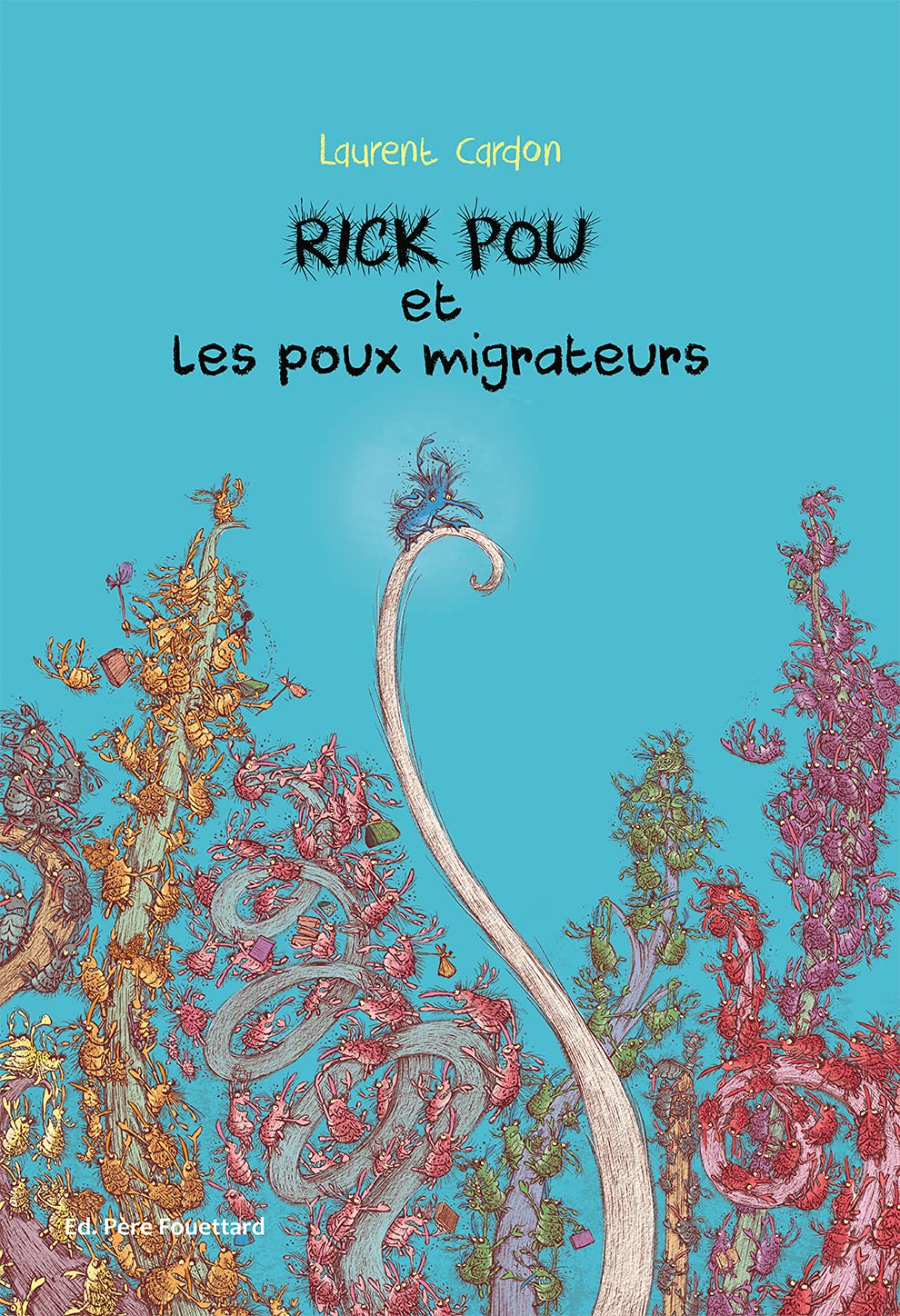 Rick pou et les poux migrateurs 9782371650244