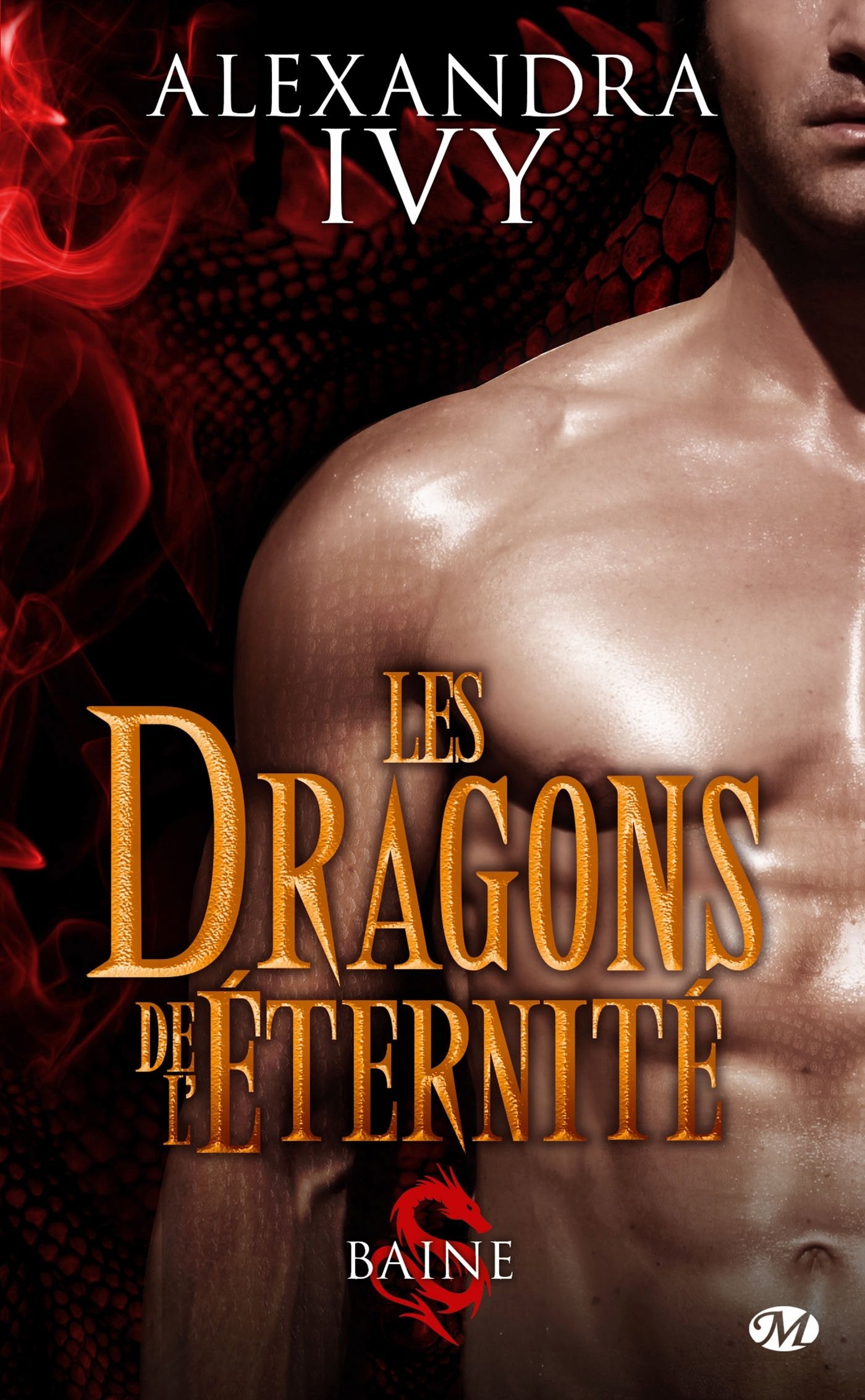 Les Dragons de l'éternité, Tome 1: Baine 9782811216764
