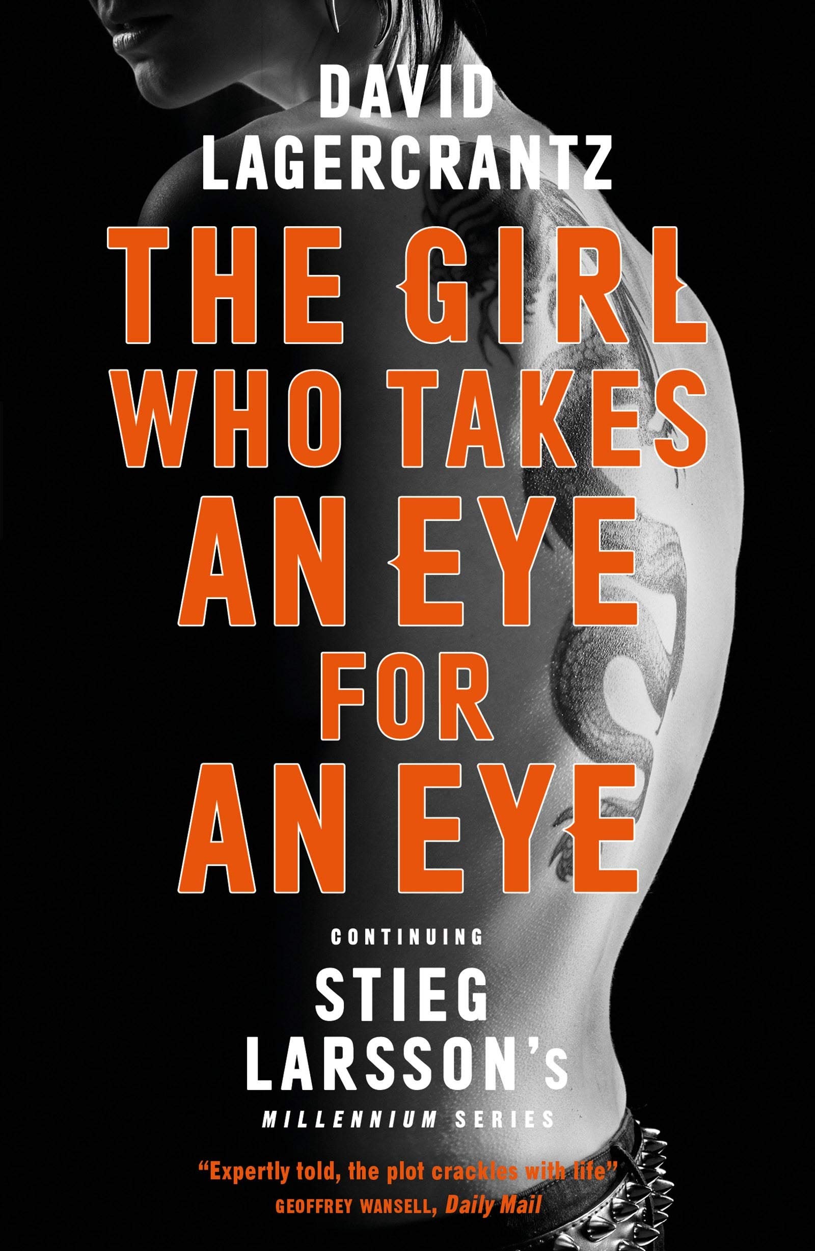 The Girl Who Takes an Eye for an Eye: A Dragon Tattoo story 9781786489616