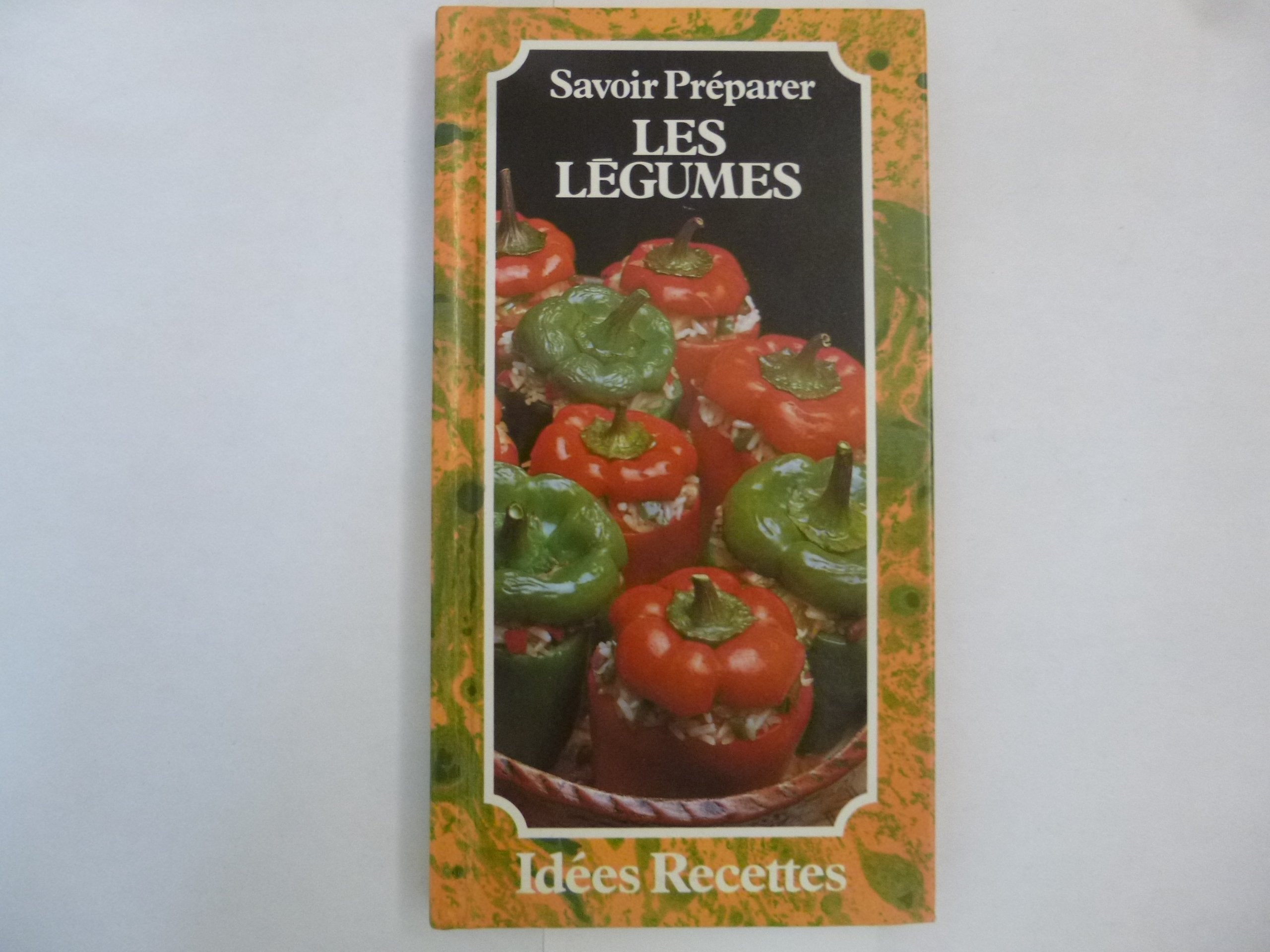 SAVOIR PREPARER LES LEGUMES 9782867210051