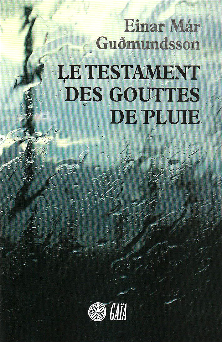 Le testament des gouttes de pluie 9782847201307