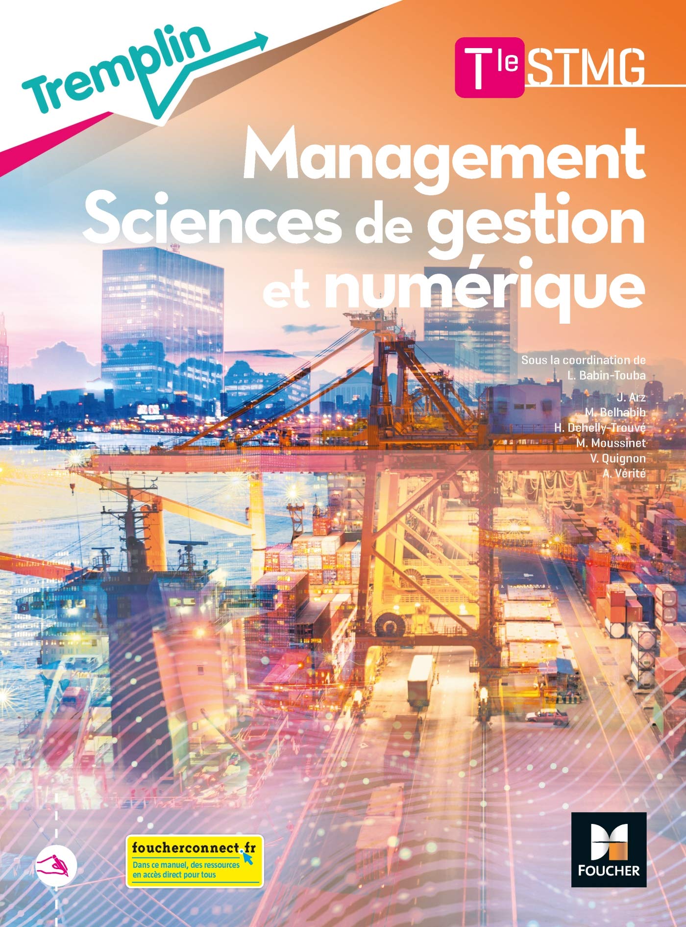 Tremplin - MANAGEMENT SCIENCES DE GESTION ET NUMERIQUE Tle STMG - Éd. 2020 - Livre élève 9782216158010