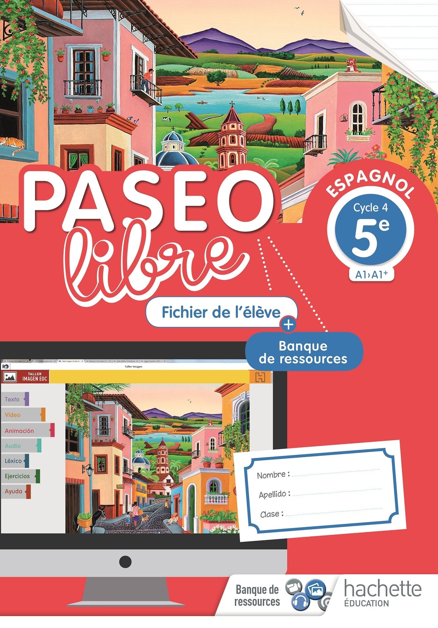 Paseo libre Espagnol 5e - Fichier de l'élève - Éd. 2018 9782012407046