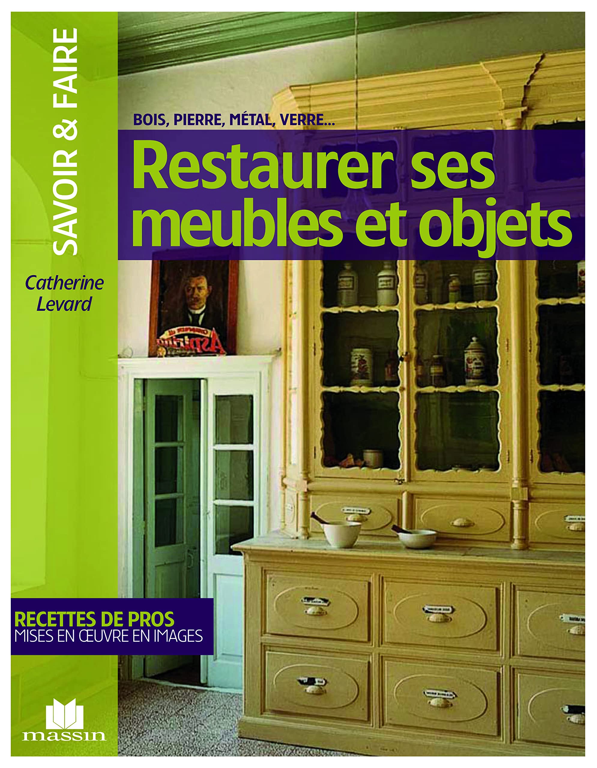 Restaurer ses meubles et objets 9782707206442