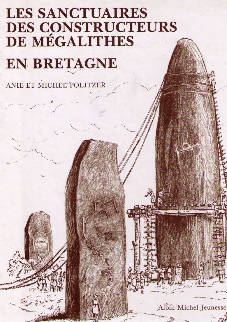 Les Sanctuaires des constructeurs de mégalithes en Bretagne 9782226040527