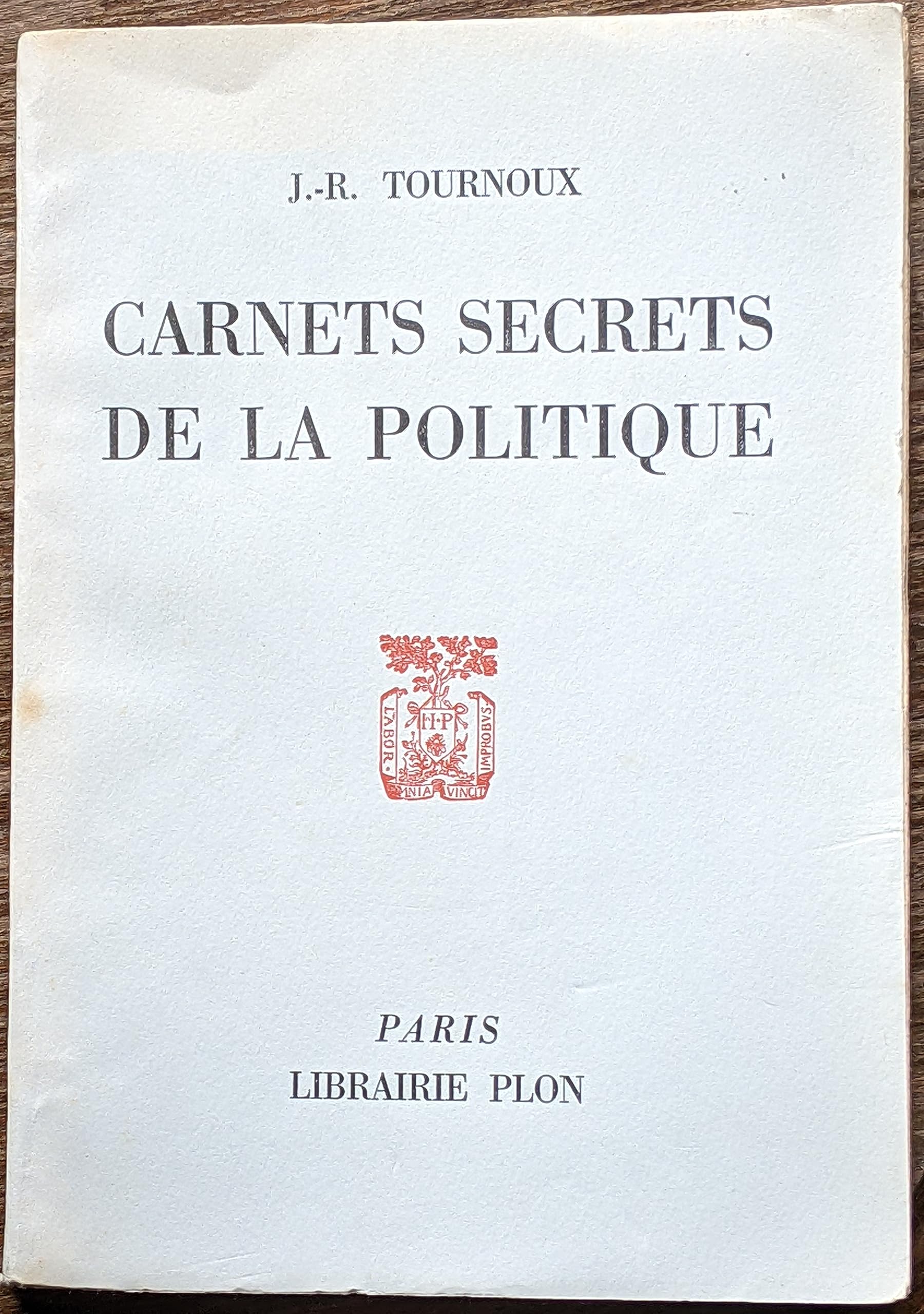 Carnets secrets de la politique.