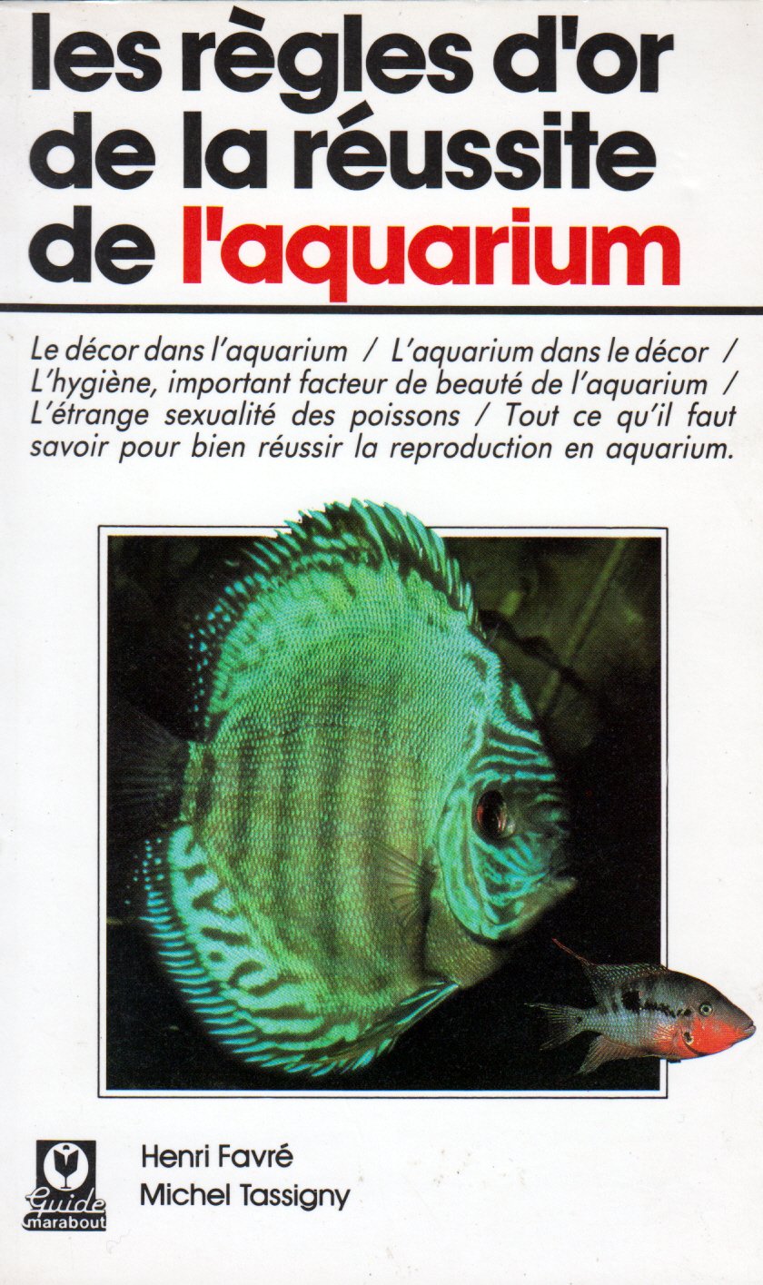 LES REGLES D'OR DE L'AQUARIUM 9782501011273