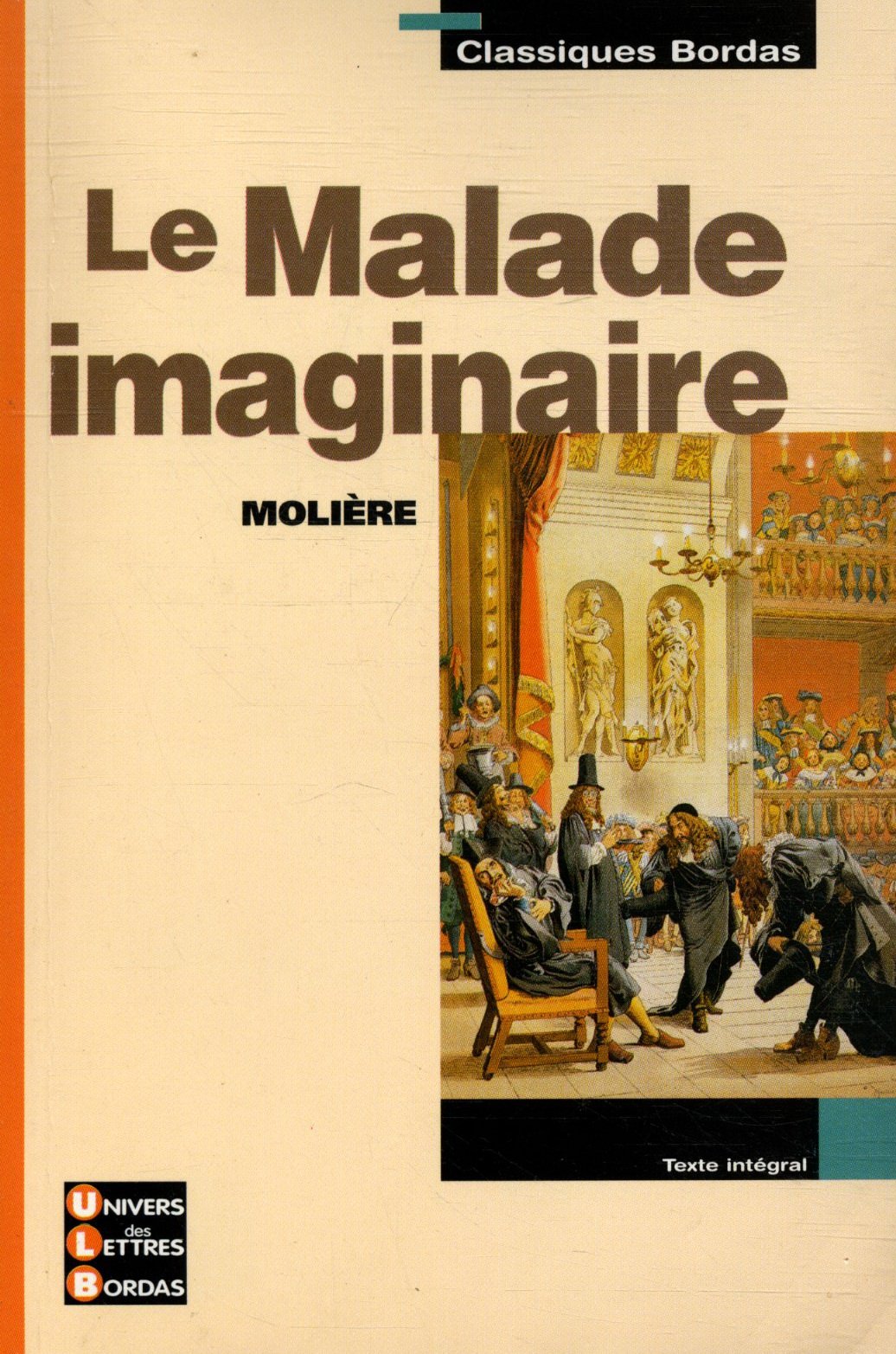 Classiques Bordas : Le Malade imaginaire 9782047303696