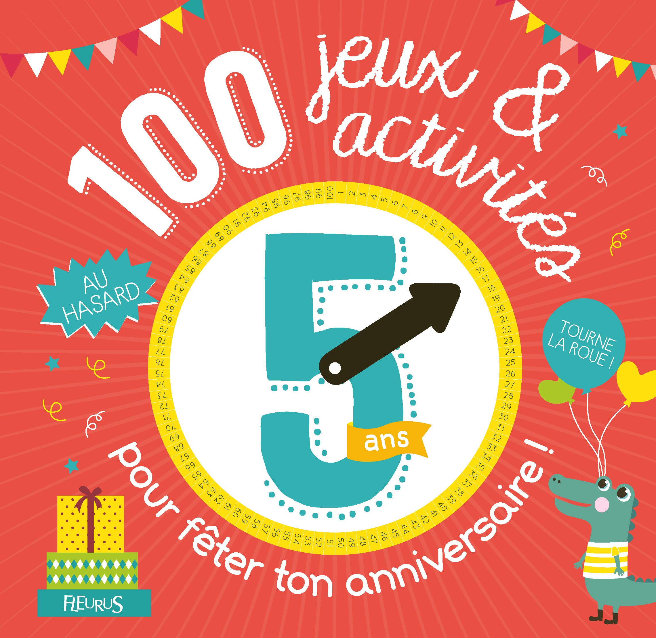 100 jeux et activités au hasard pour fêter ton anniversaire - 5 ans 9782215138174