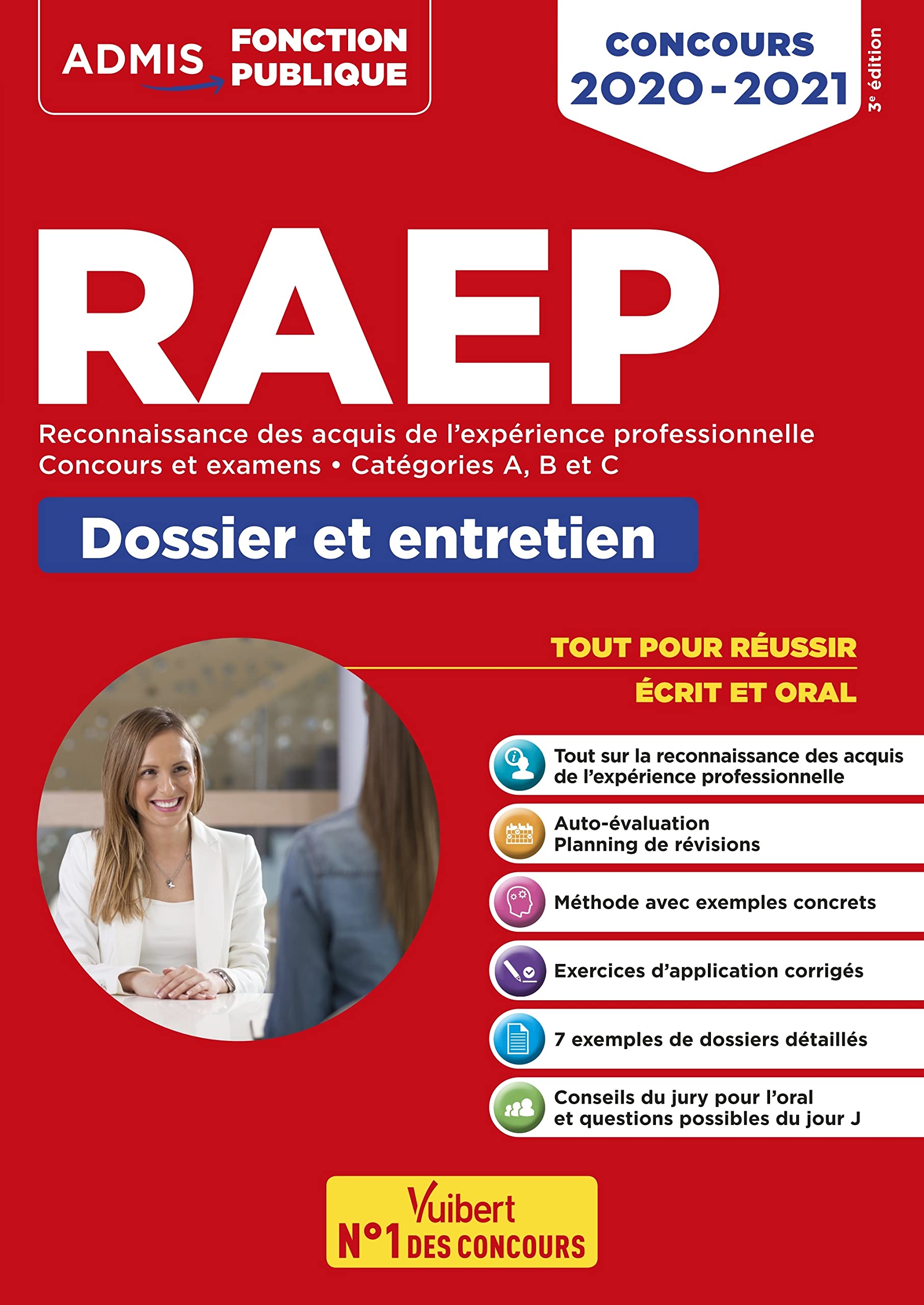 RAEP - Réussir son dossier et son entretien - Catégories A, B et C: Reconnaissance des acquis de l'expérience professionnelle - Fonction publique - Concours et examens 2020-2021 9782311208535