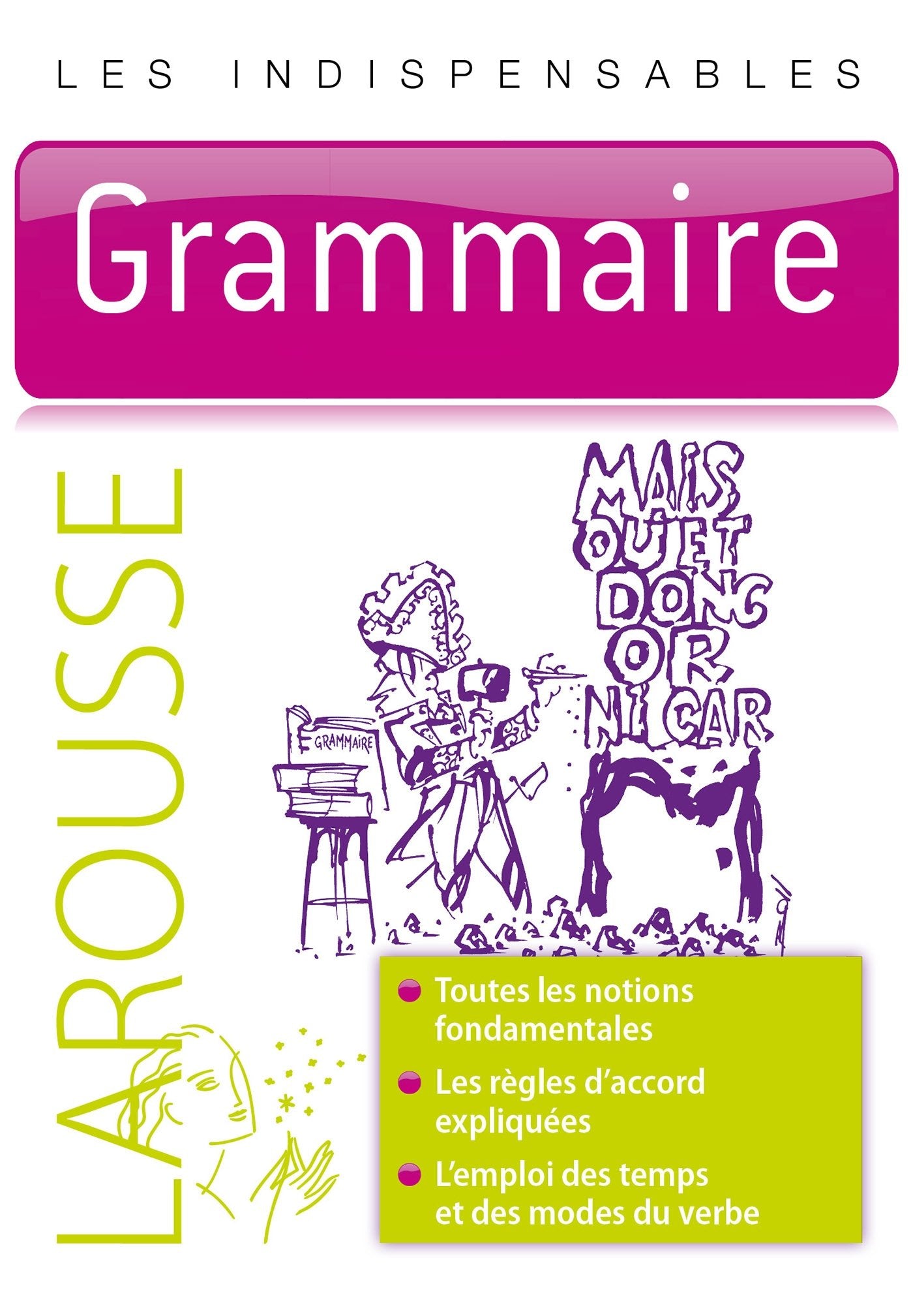 Grammaire - Les indispensables Larousse 9782035925145