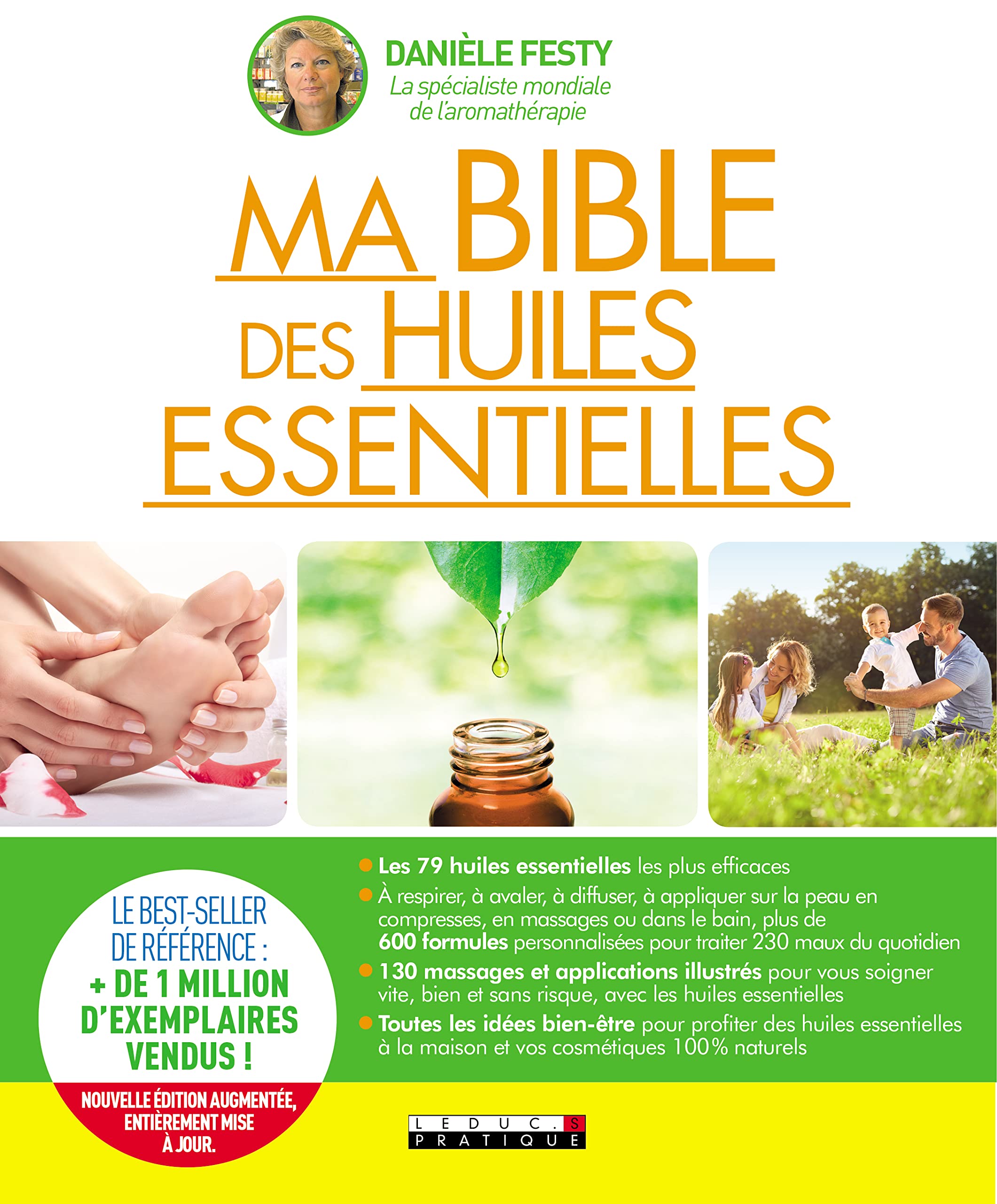 Ma bible des huiles essentielles: Guide complet d'aromathérapie 9791028510046