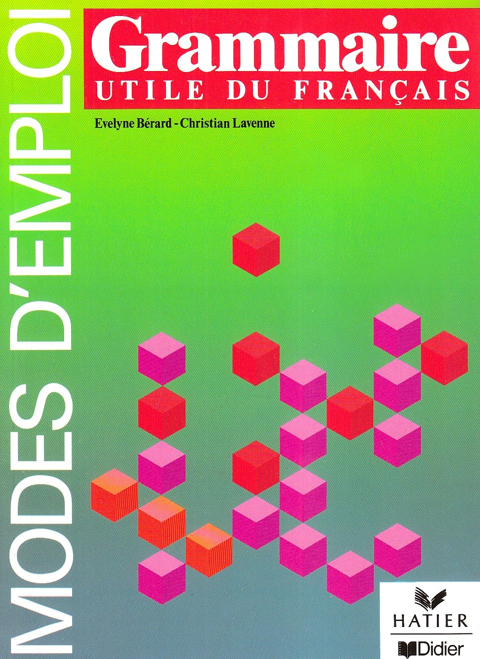 Grammaire utile du français : Niveau 1, livre de l'élève 9782742004584