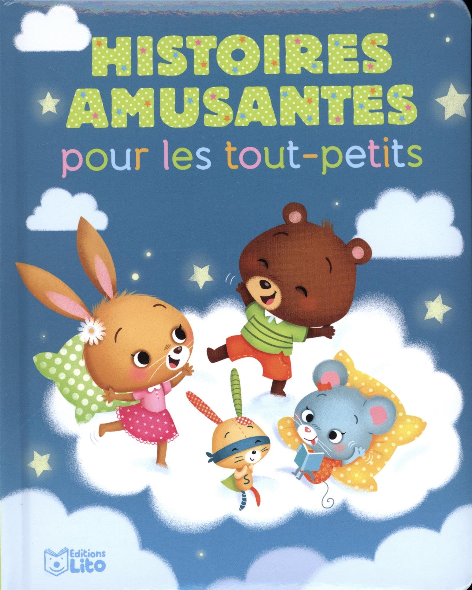 Histoires amusantes pour les tout-petits 9782244401515