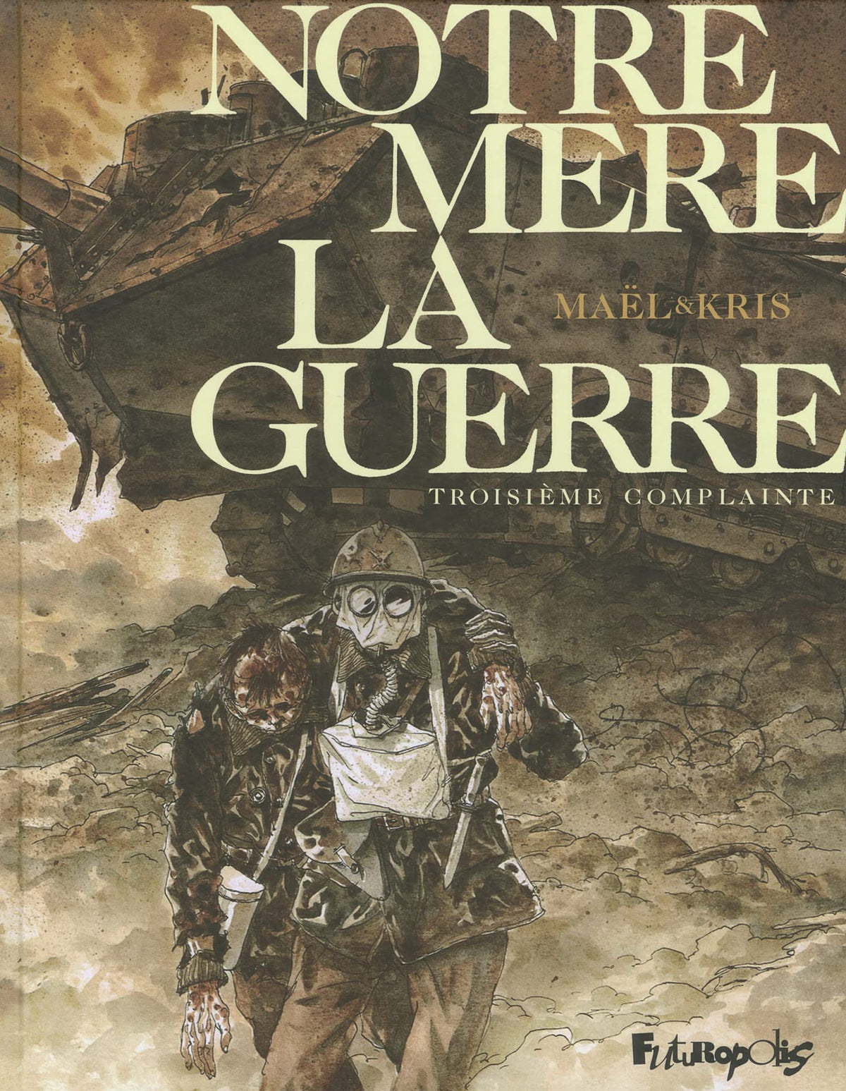 Notre mère la guerre, tome 3 : Troisième complainte 9782754804035