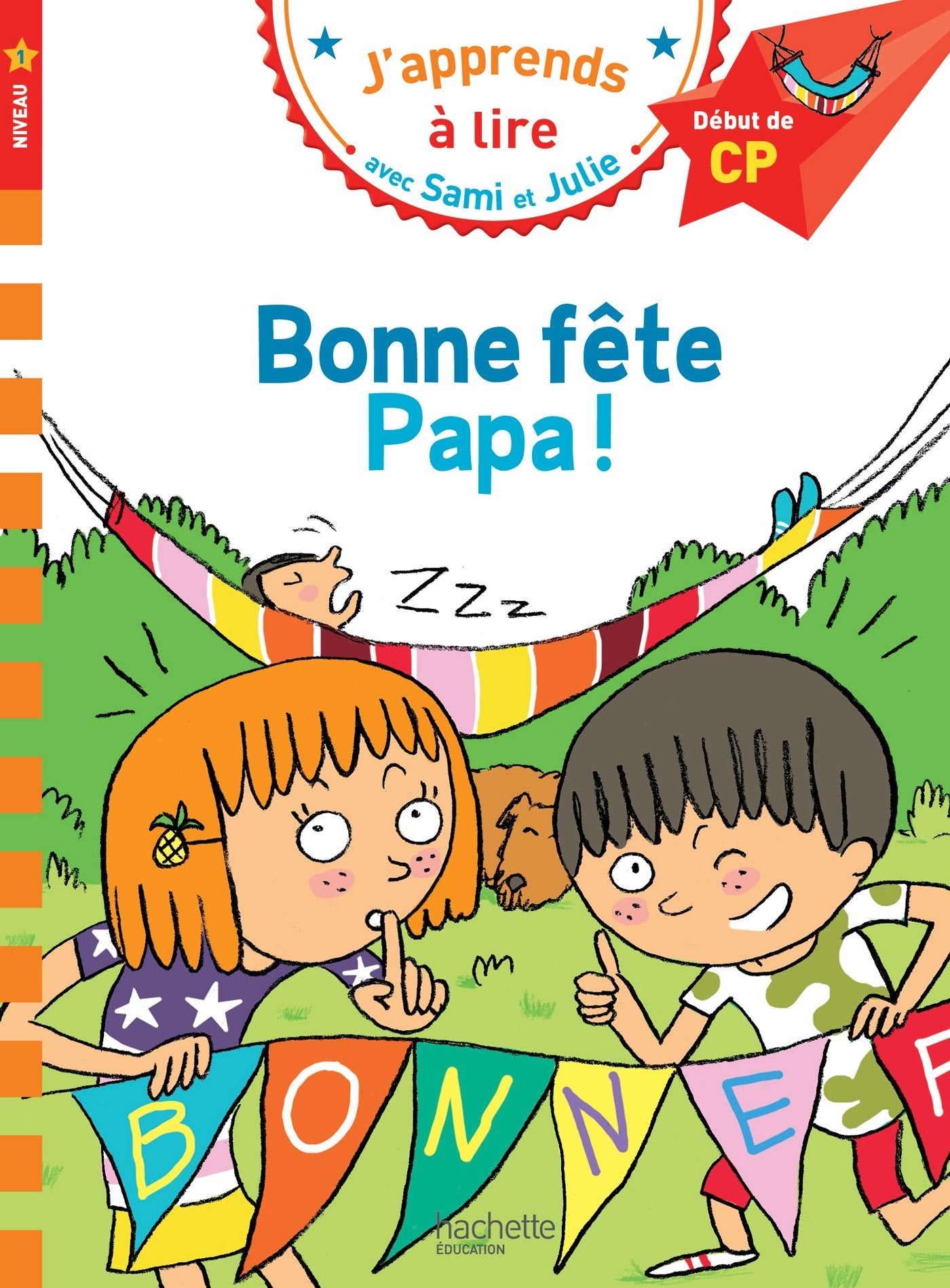 Sami et Julie CP Niveau 1 Bonne fête Papa 9782017013488