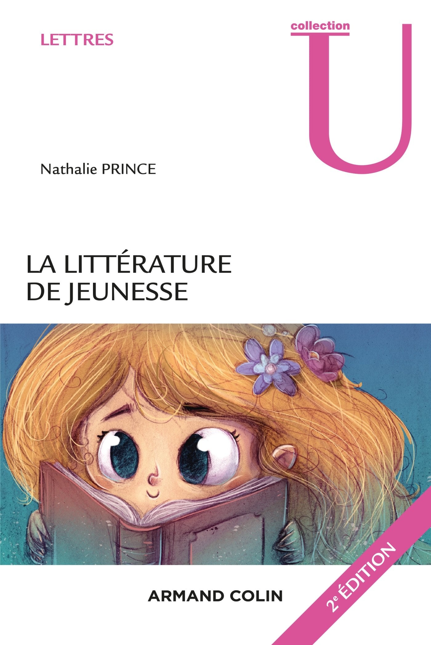 La littérature de jeunesse - 2e éd. - Pour une théorie littéraire: Pour une théorie littéraire 9782200602314