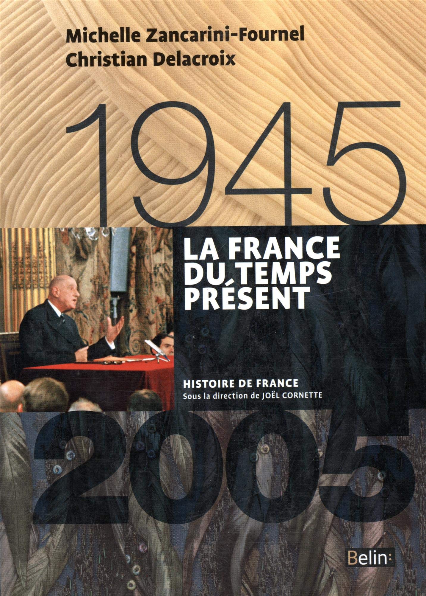 La France du temps présent (1945-2005): Version compacte 9782701191973