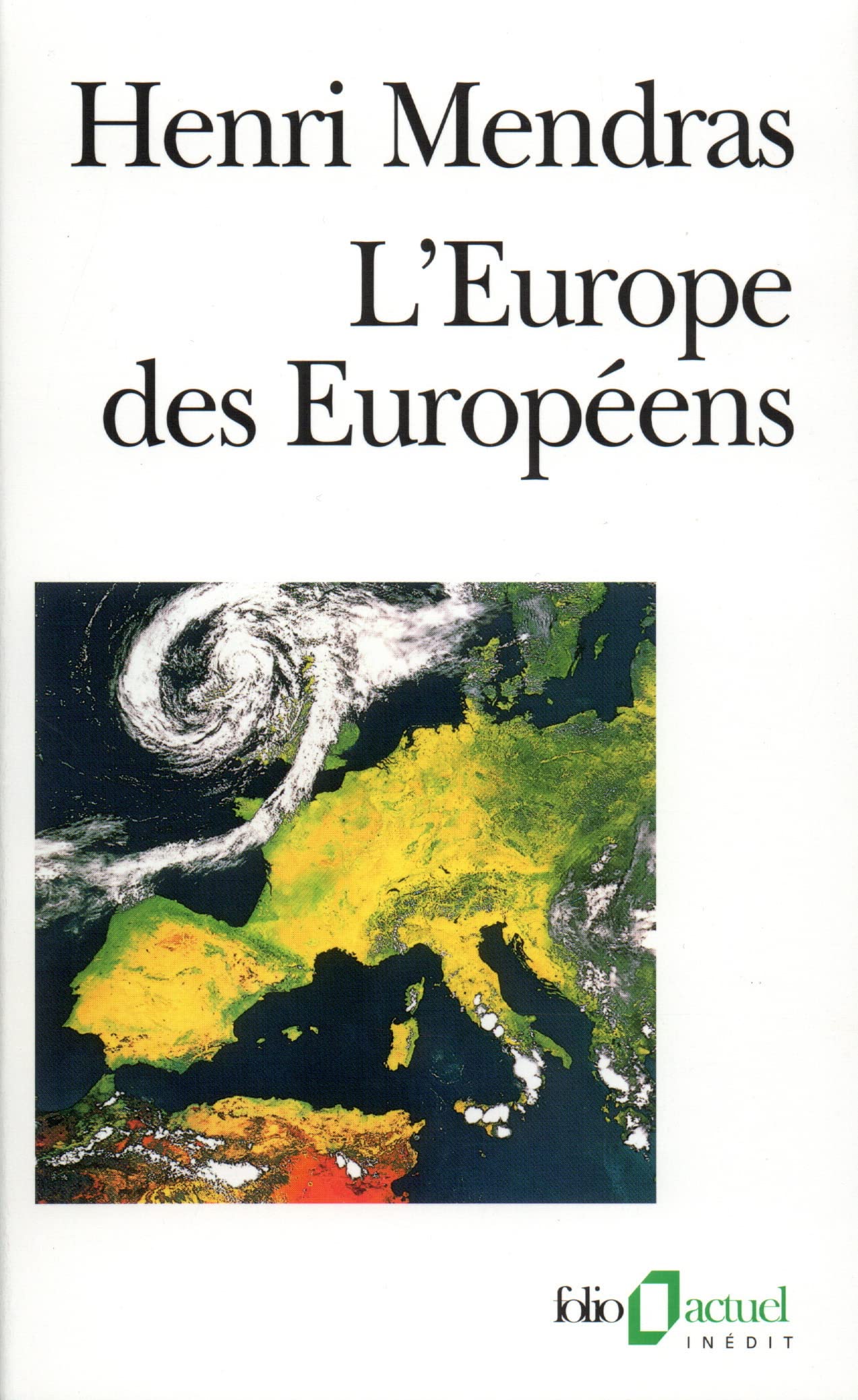 L'Europe des Européens : Sociologie de l'Europe occidentale 9782070746415
