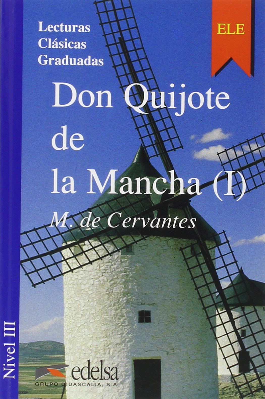 Don Quijote De La Mancha 1 / Don Quixote of La Mancha 1 9788477110972