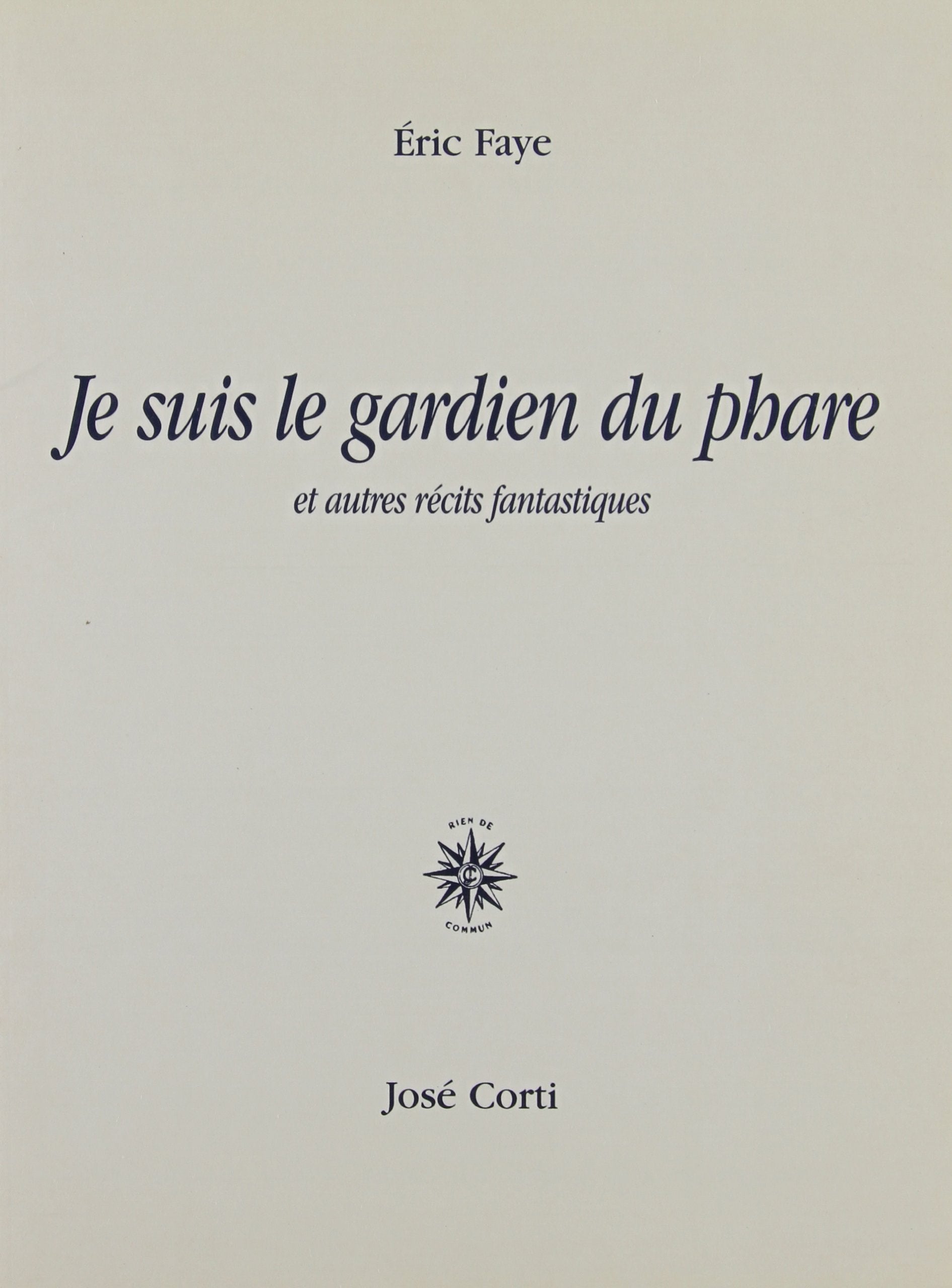 Je suis le gardien du phare, et autres récits fantastiques 9782714306265