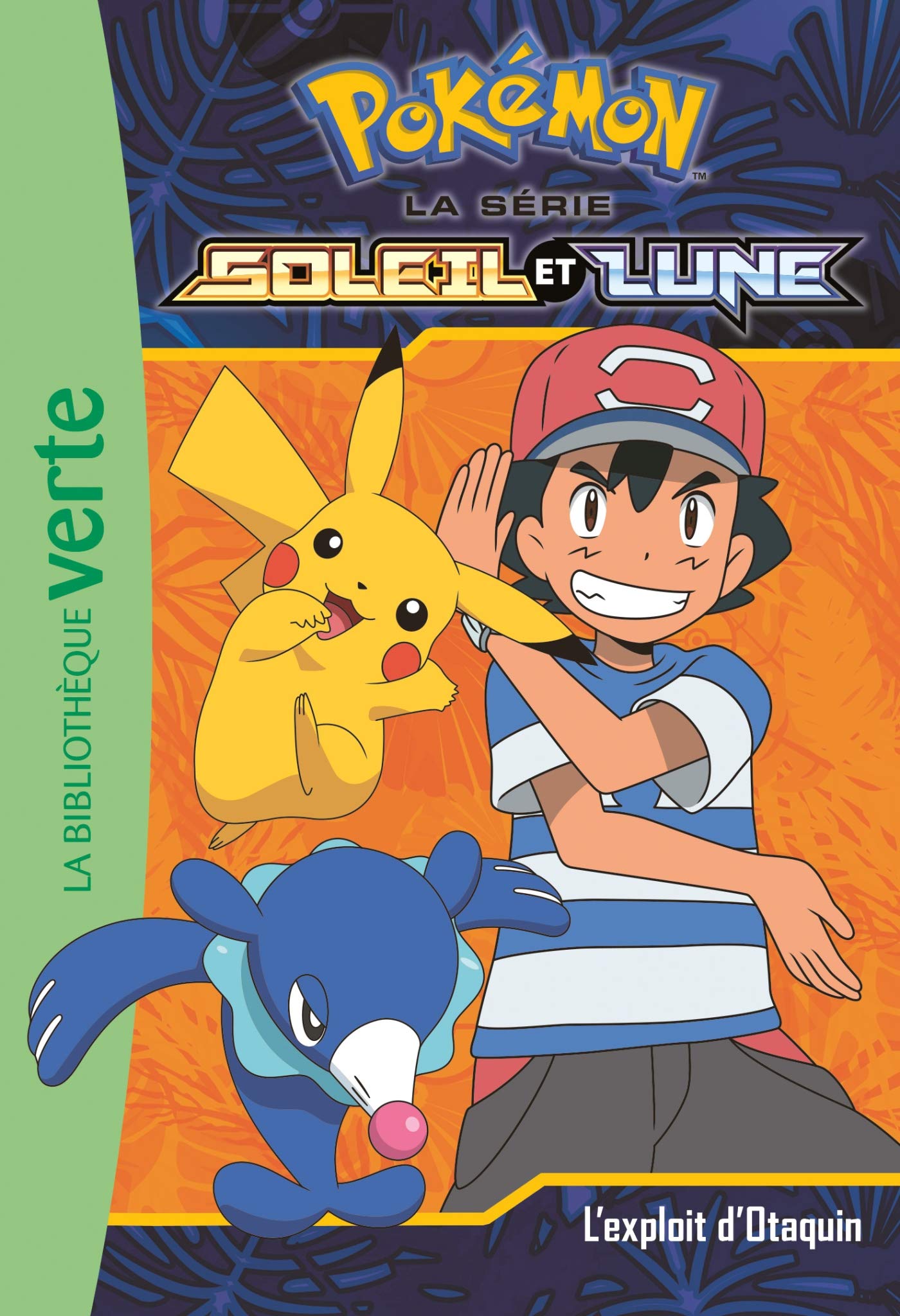 Pokémon Soleil et Lune, Tome 05 - L'exploit d'Otaquin 9782017039945