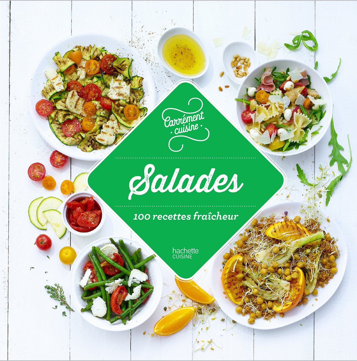 Salades 100 recettes fraîcheur 9782017020509