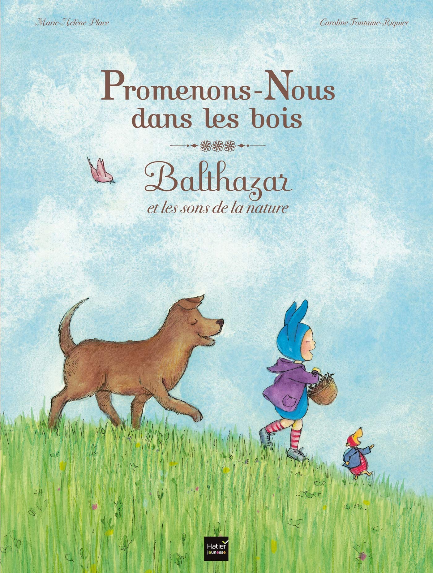 Promenons-nous dans les bois - Balthazar et les sons de la nature - Pédagogie Montessori 9782218753787
