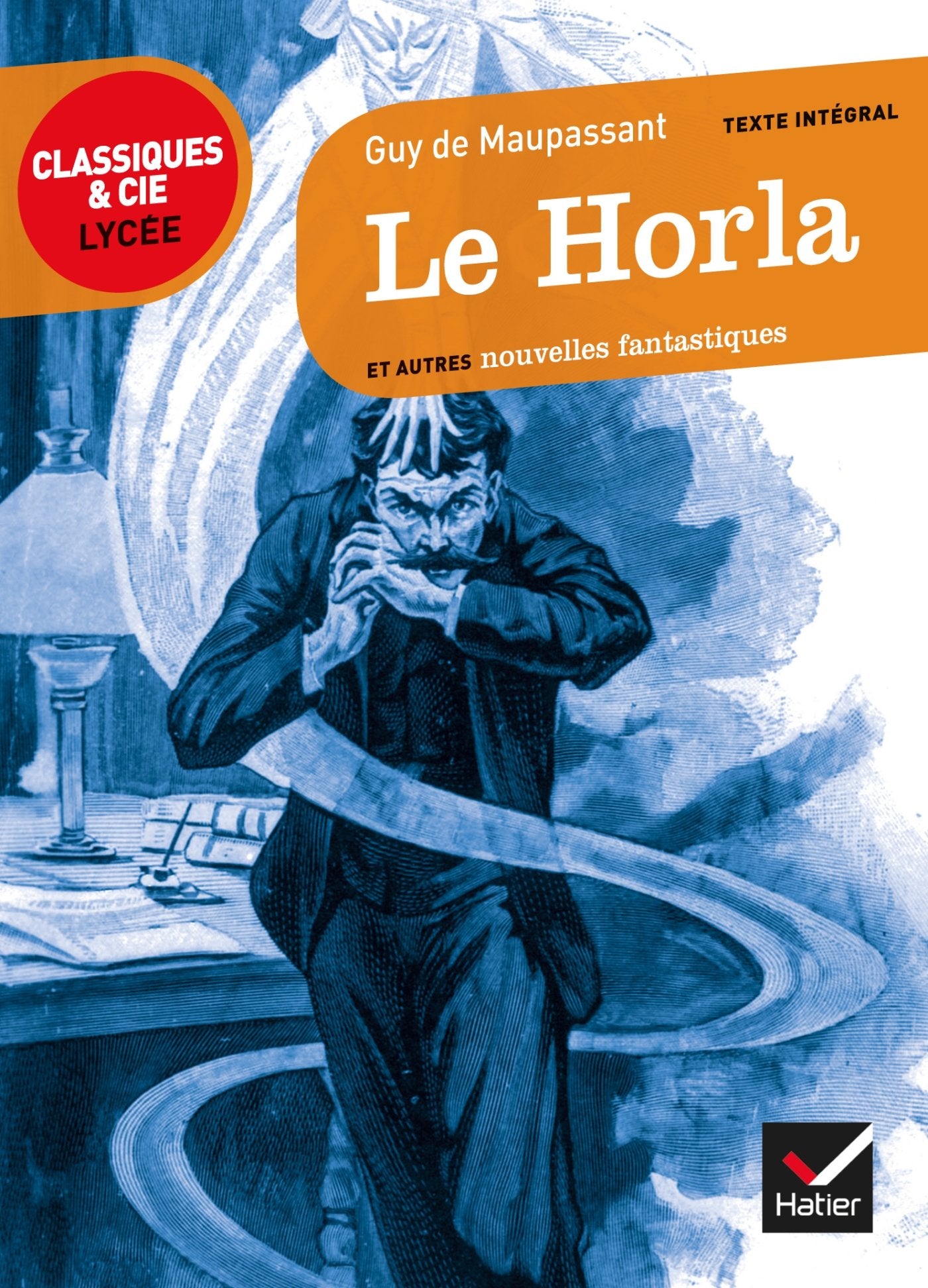Le Horla et autres nouvelles fantastiques 9782218939556