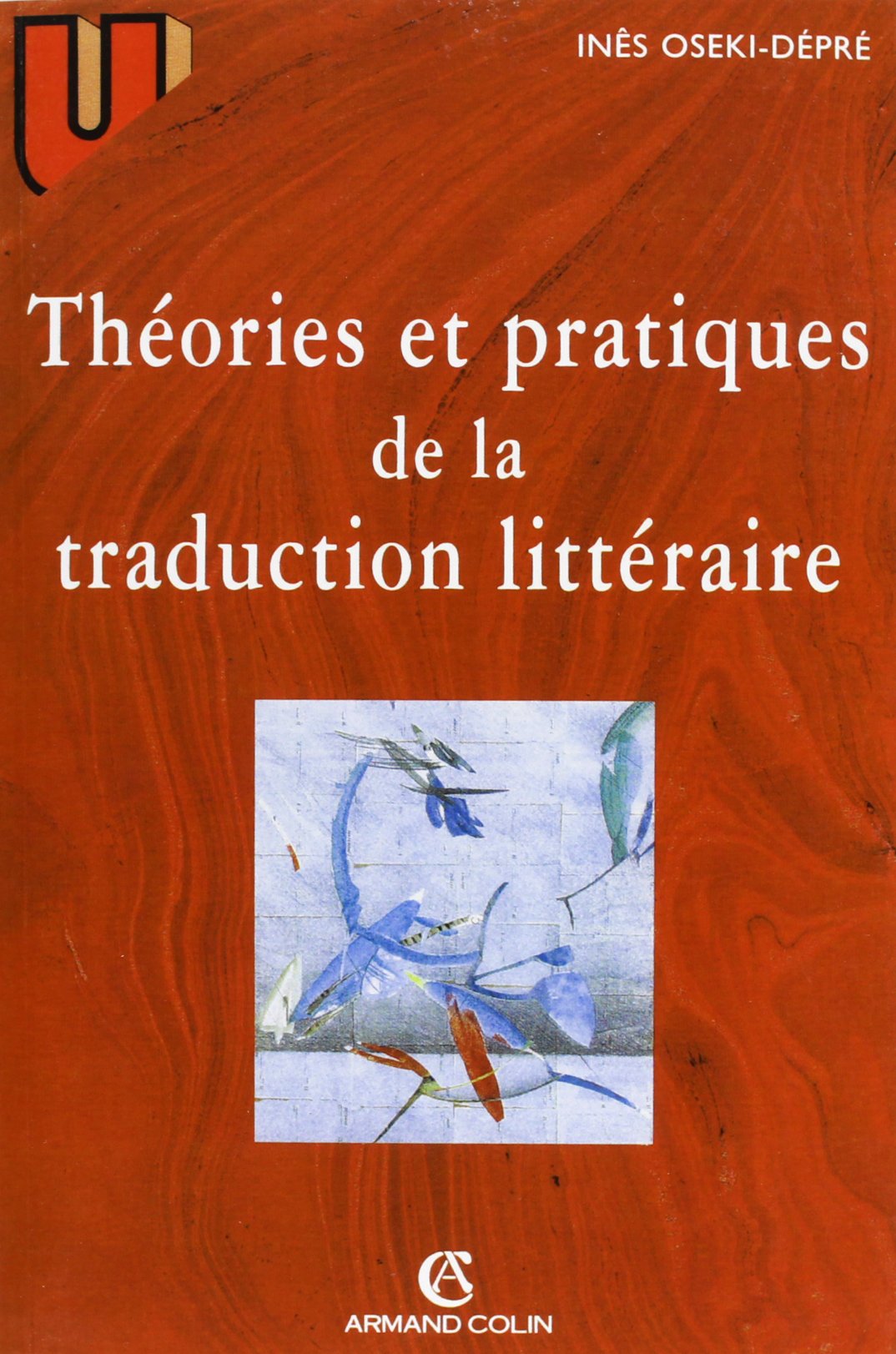 Théories et pratiques de la traduction littéraire 9782200015688