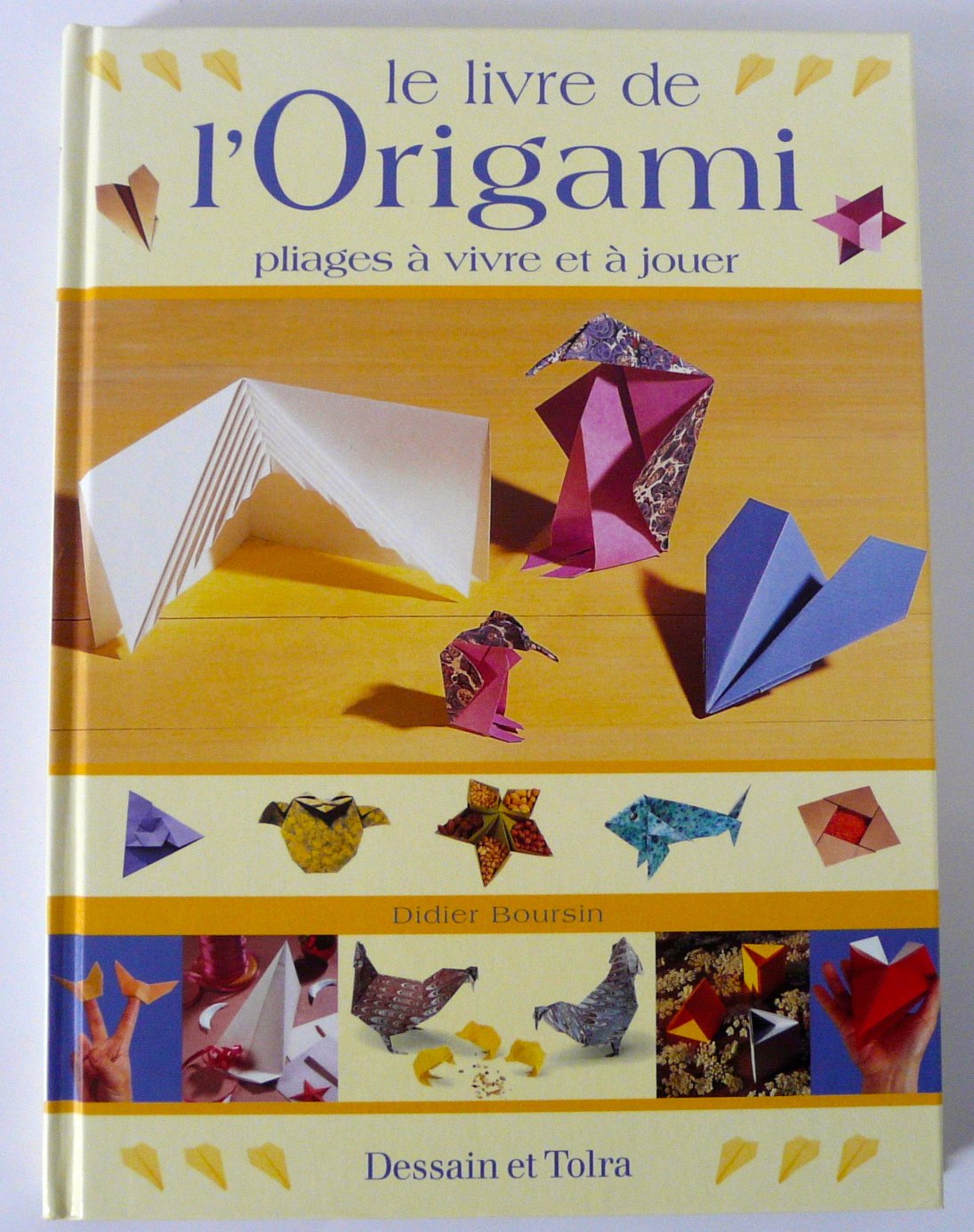Le livre de l'origami. Pliages à vivre et à jouer 9782047218716