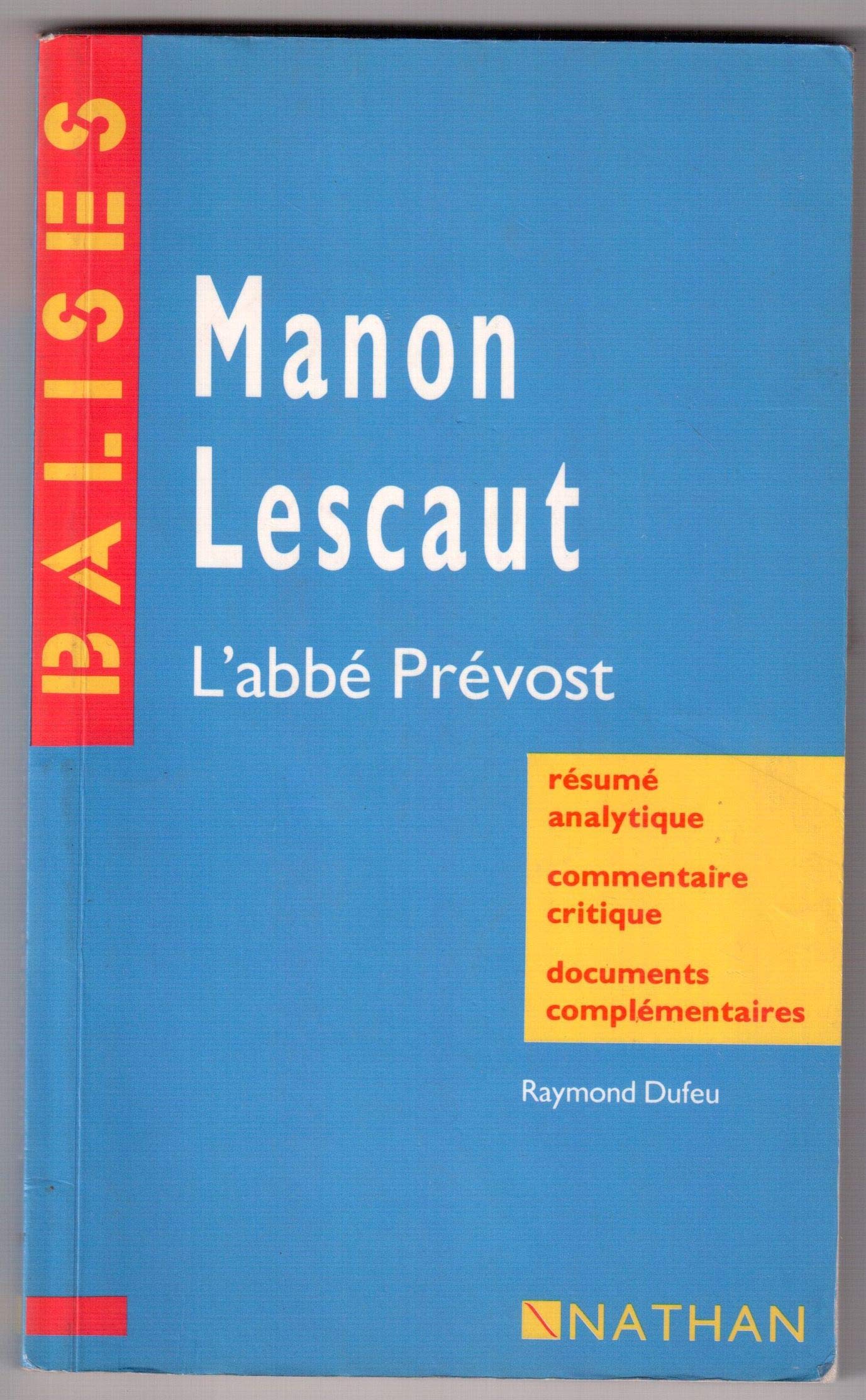 "Manon Lescaut", l'abbé Prévost: Résumé analytique, commentaire critique, documents complémentaires 9782091885803