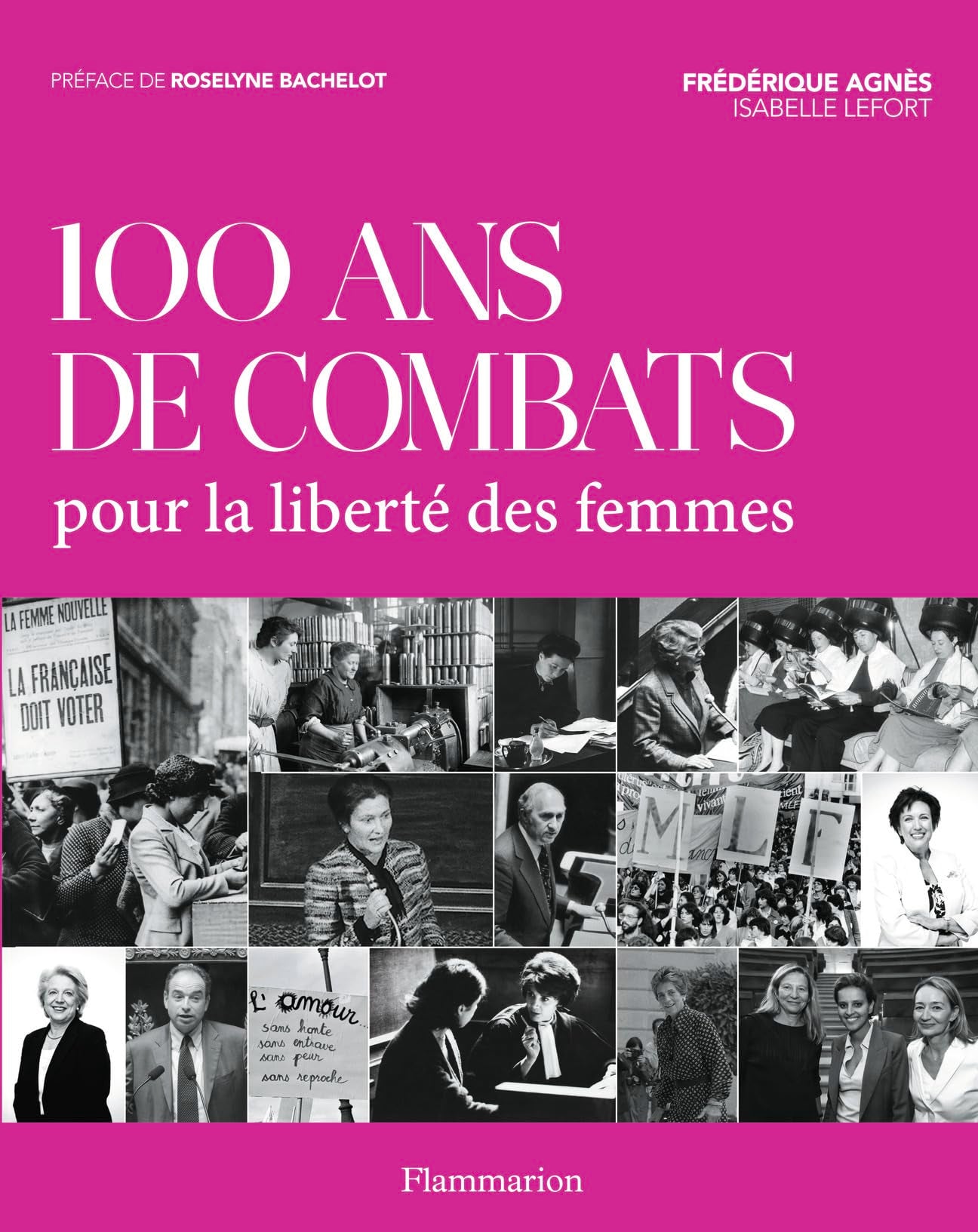 100 ans de combat pour la liberté des femmes 9782081342378