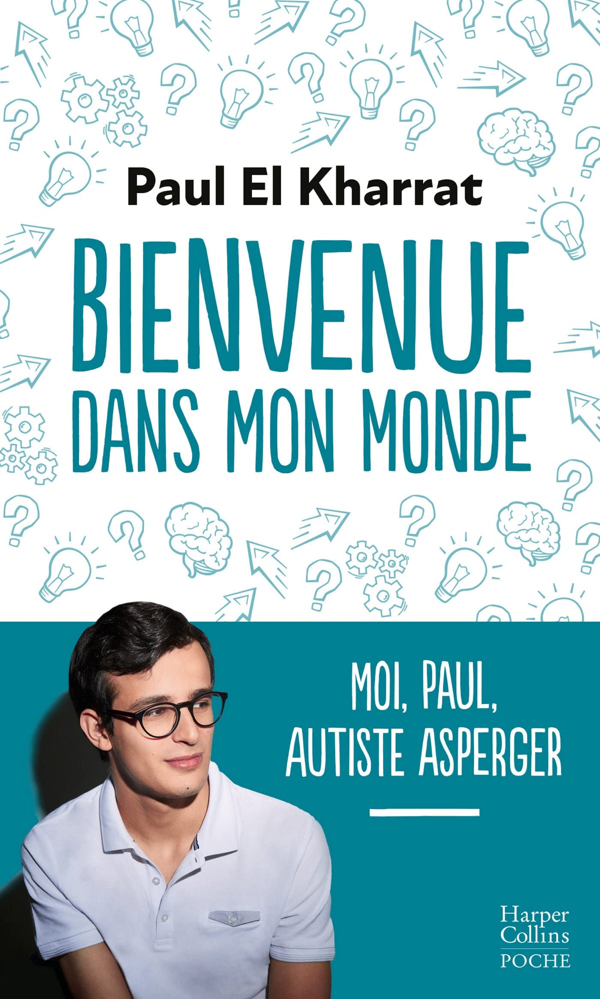 Bienvenue dans mon monde: Moi, Paul, autiste Asperger 9791033915126