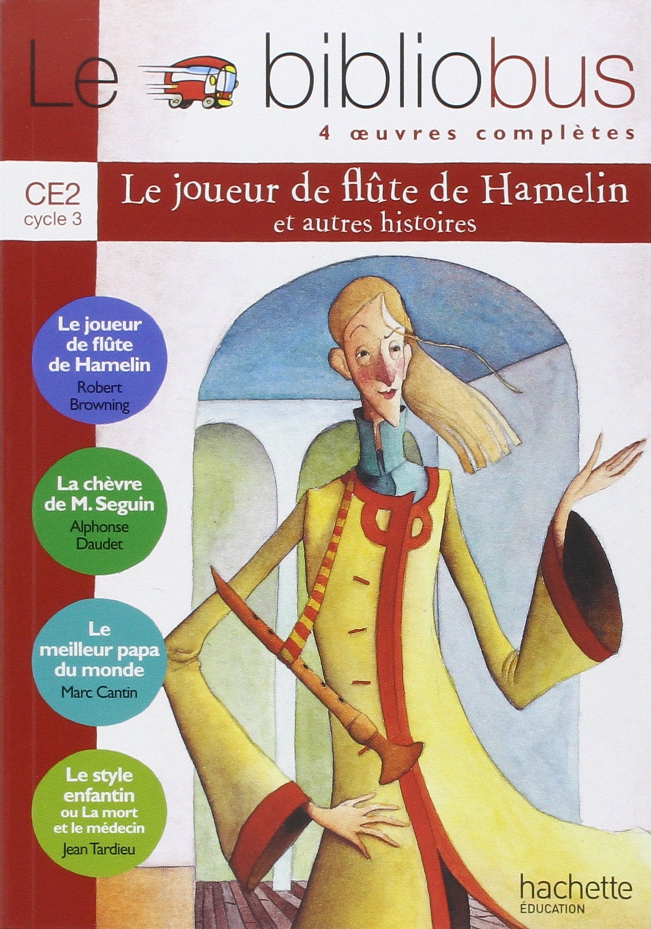 Le Bibliobus N° 8 CE2 - Le Joueur de flûte de Hamelin - Livre de l'élève - Ed.2005 9782011165022