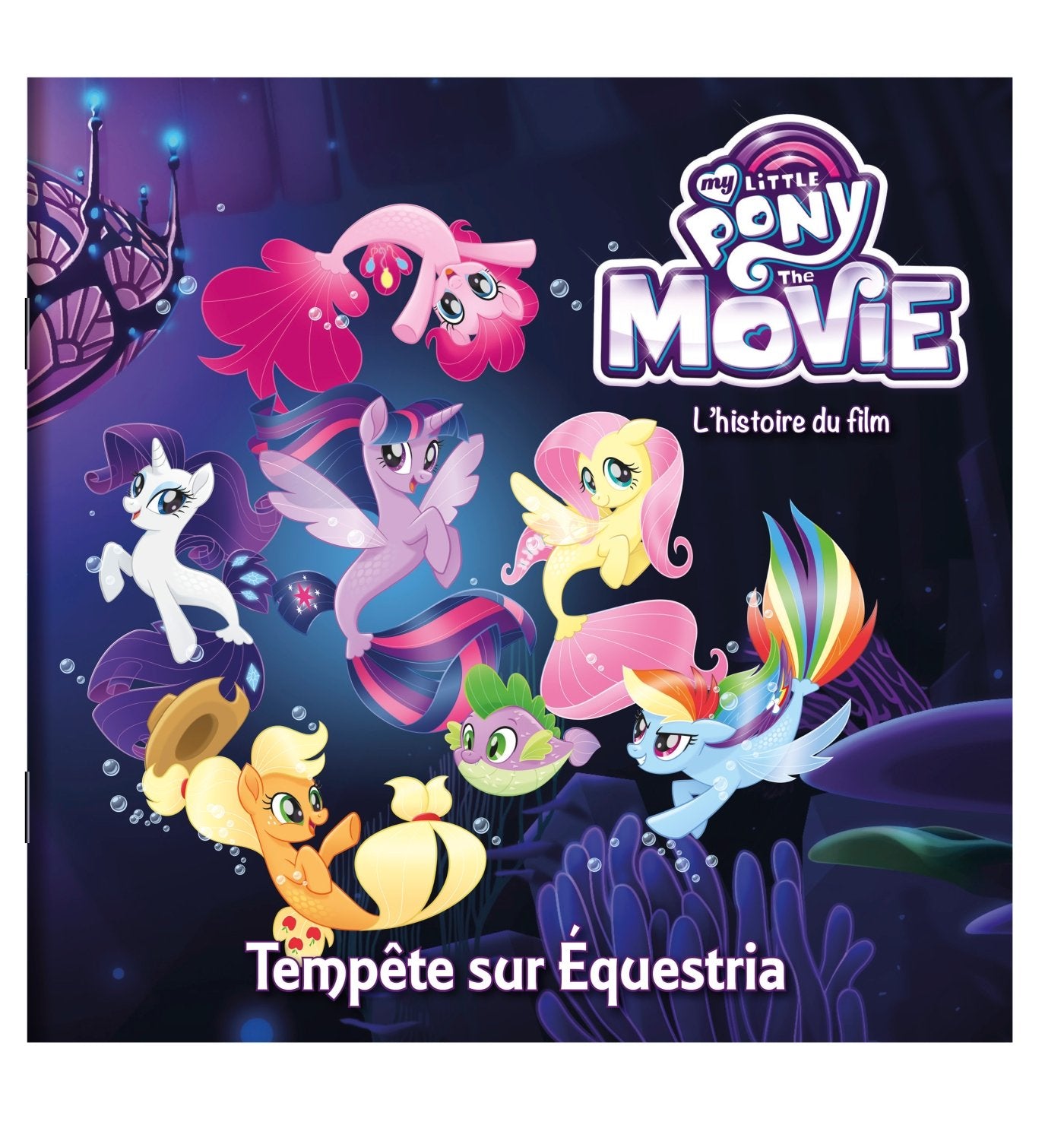 My Little Pony The movie: Tempête sur Equestria 9782809659900